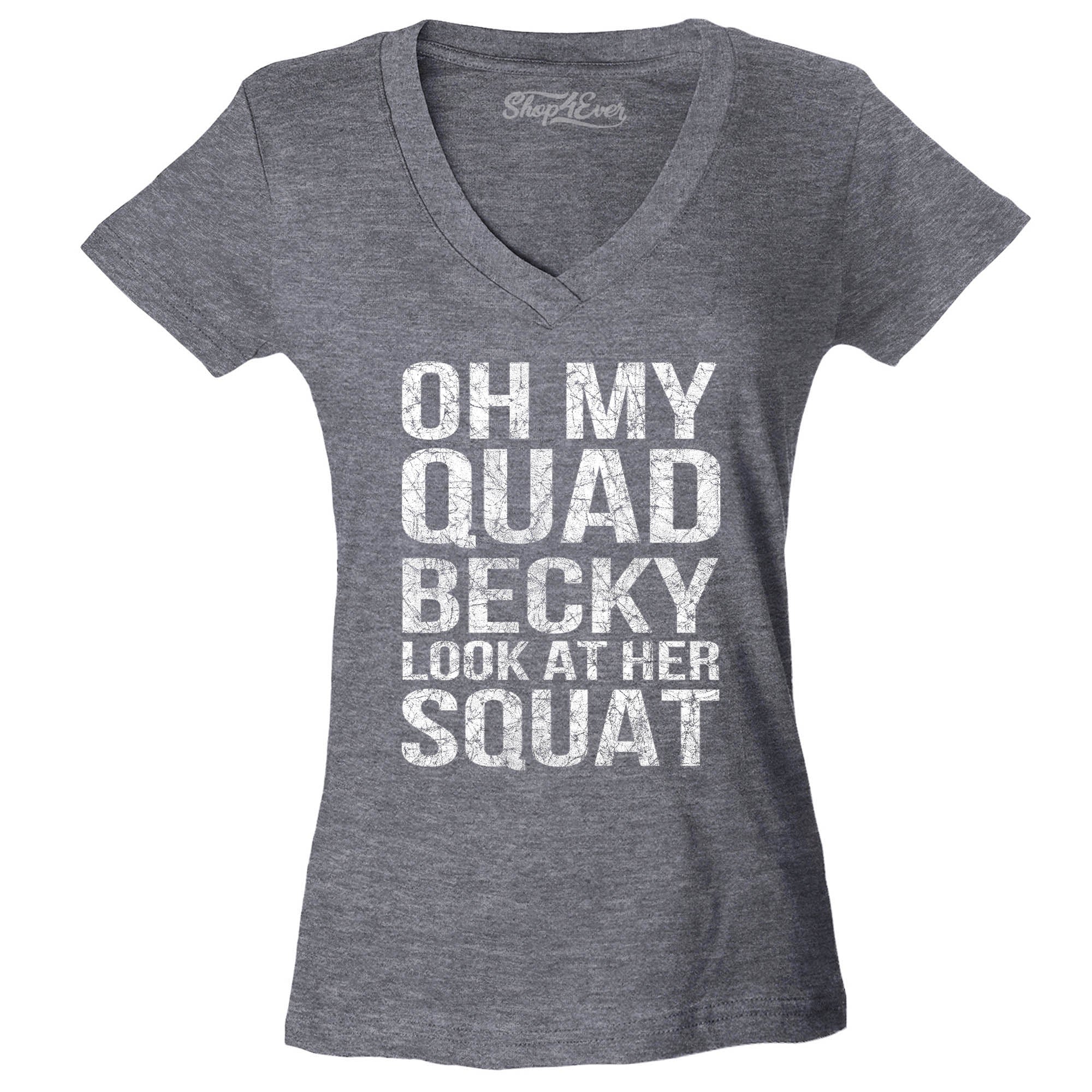 Oh My Quad Becky Look at Her Squat Women's V-Neck T-Shirt Slim Fit