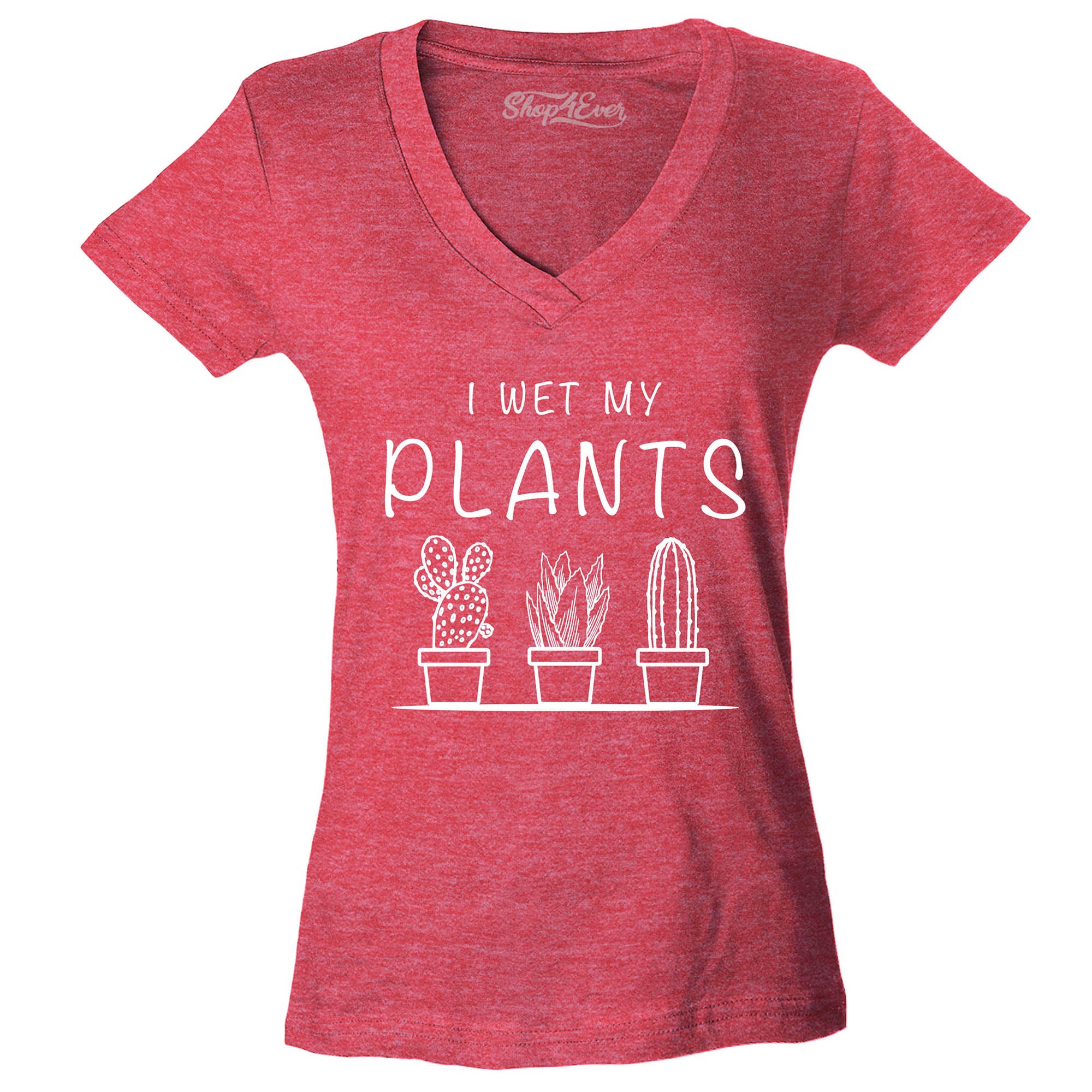 I Wet My Plants Women's V-Neck T-Shirt Slim Fit