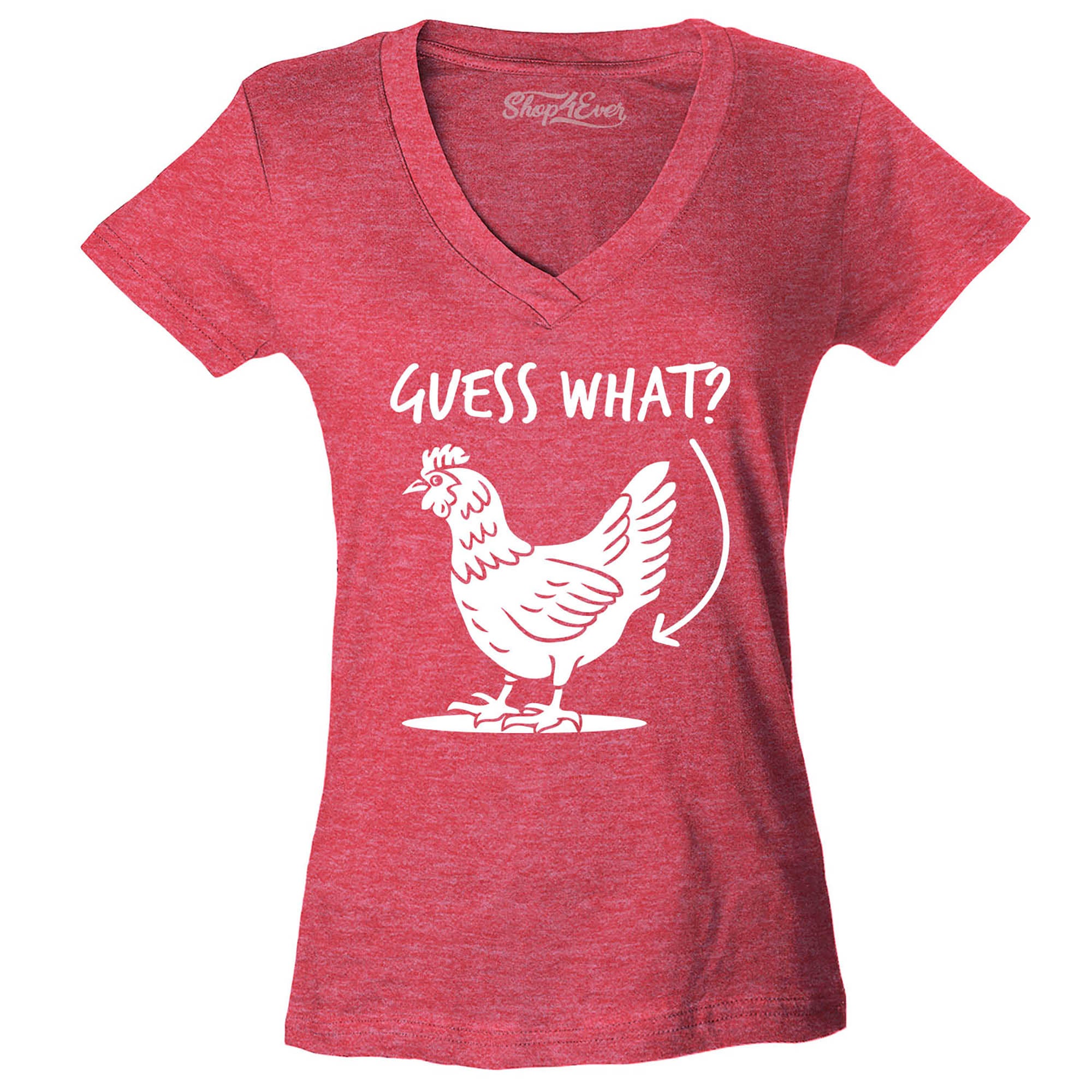 Guess What? Chicken Butt Women's V-Neck T-Shirt Slim Fit