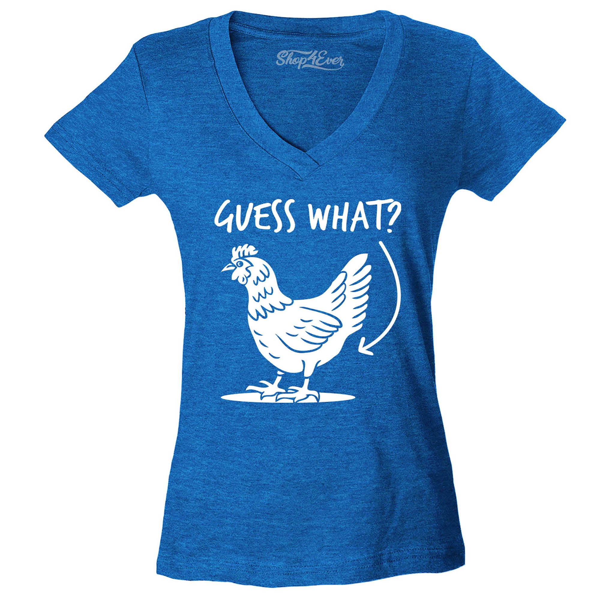 Guess What? Chicken Butt Women's V-Neck T-Shirt Slim Fit