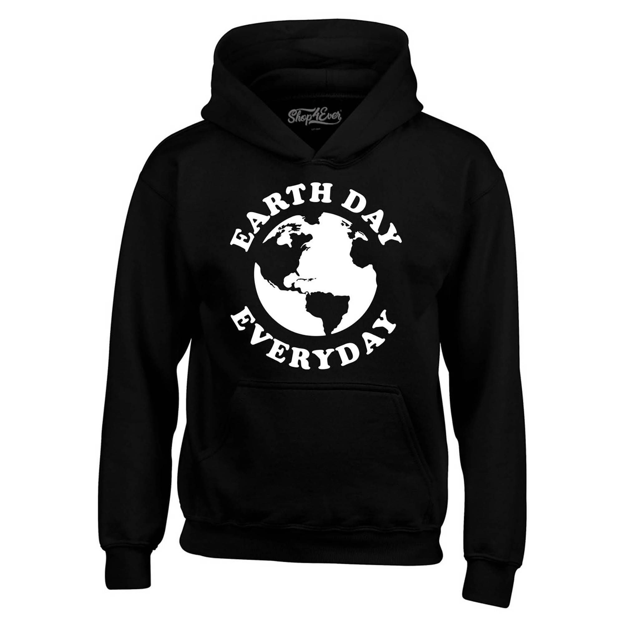Earth Day Everyday Hoodie Sweatshirts