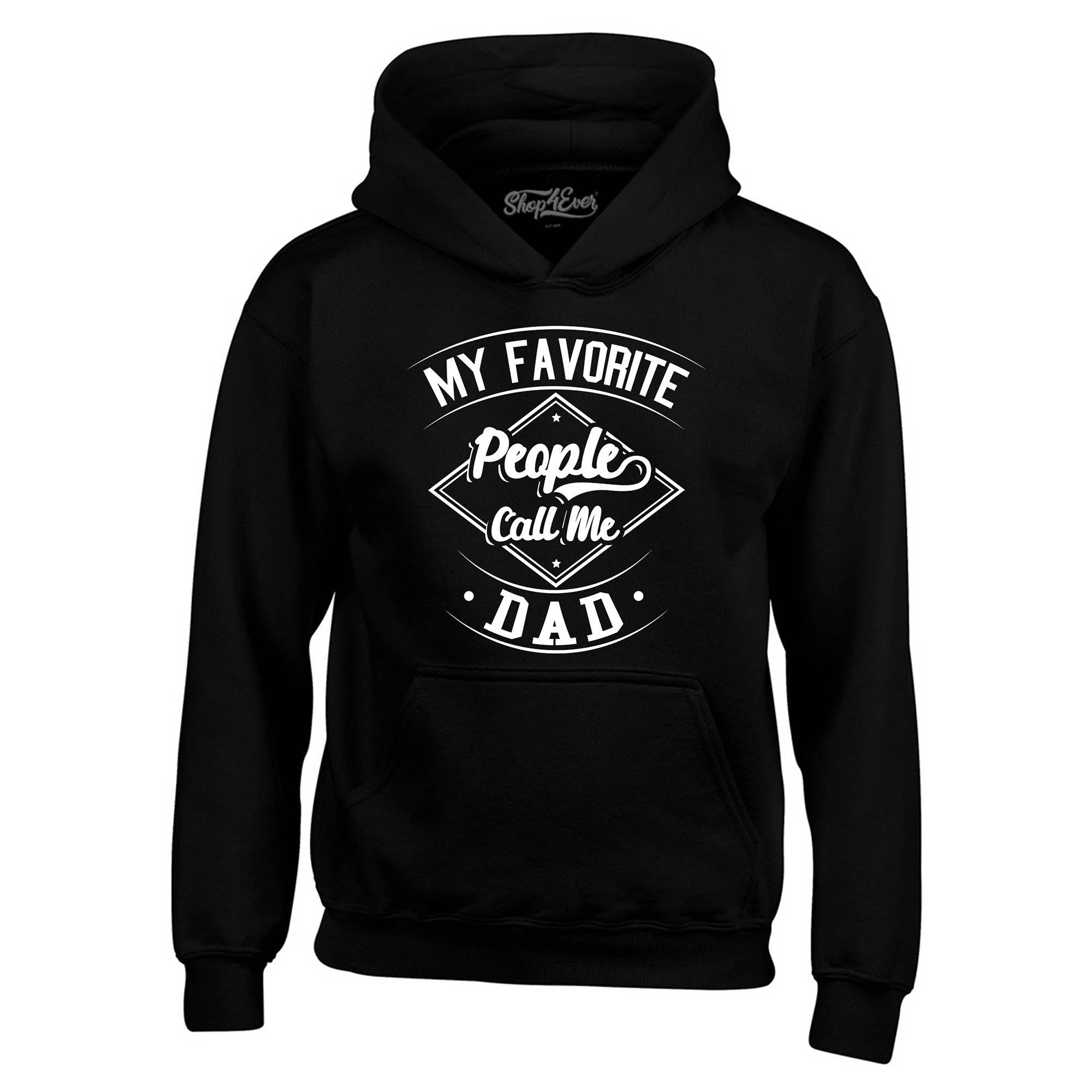 My Favorite People Call Me Dad Hoodie Sweatshirts