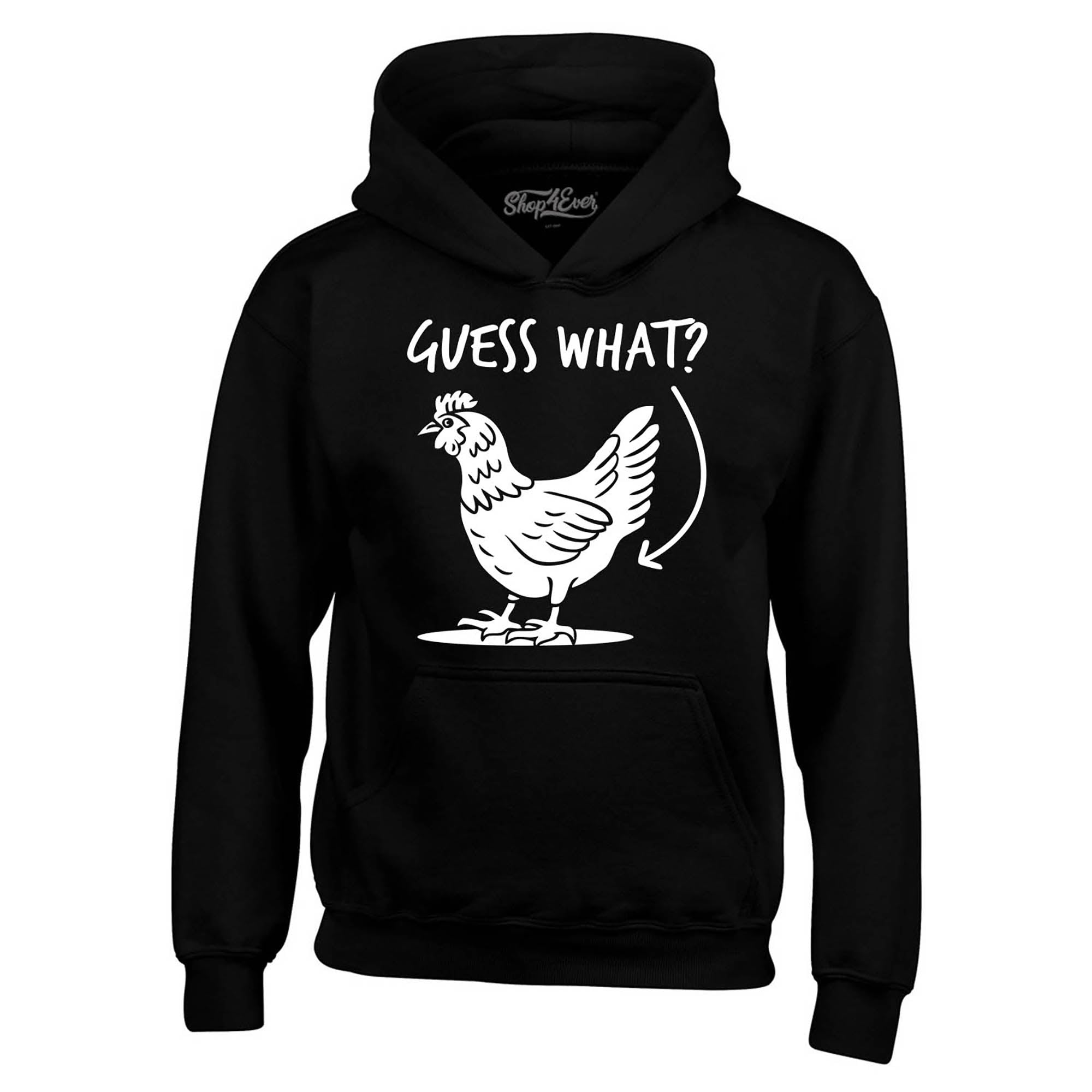 Guess What? Chicken Butt Hoodie Sweatshirts