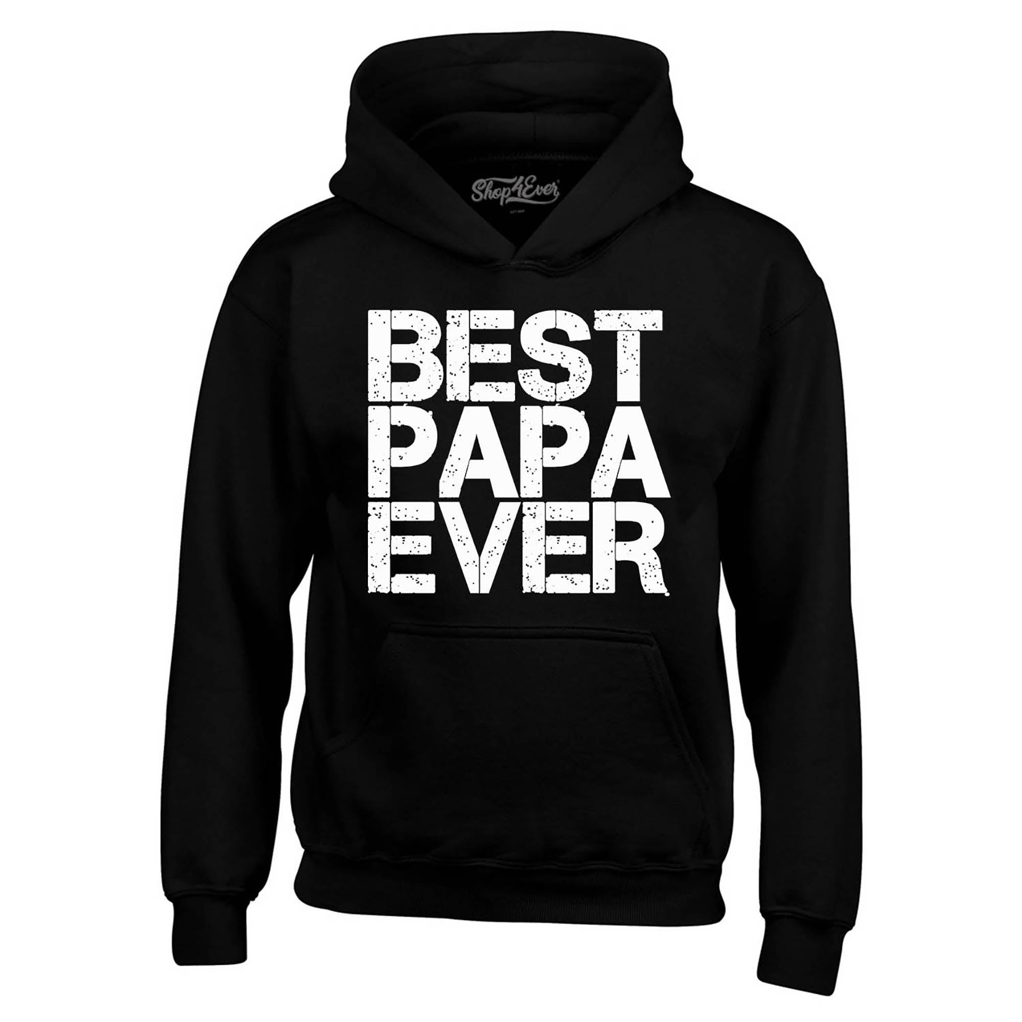 Best Papa Ever Hoodies Sweatshirts
