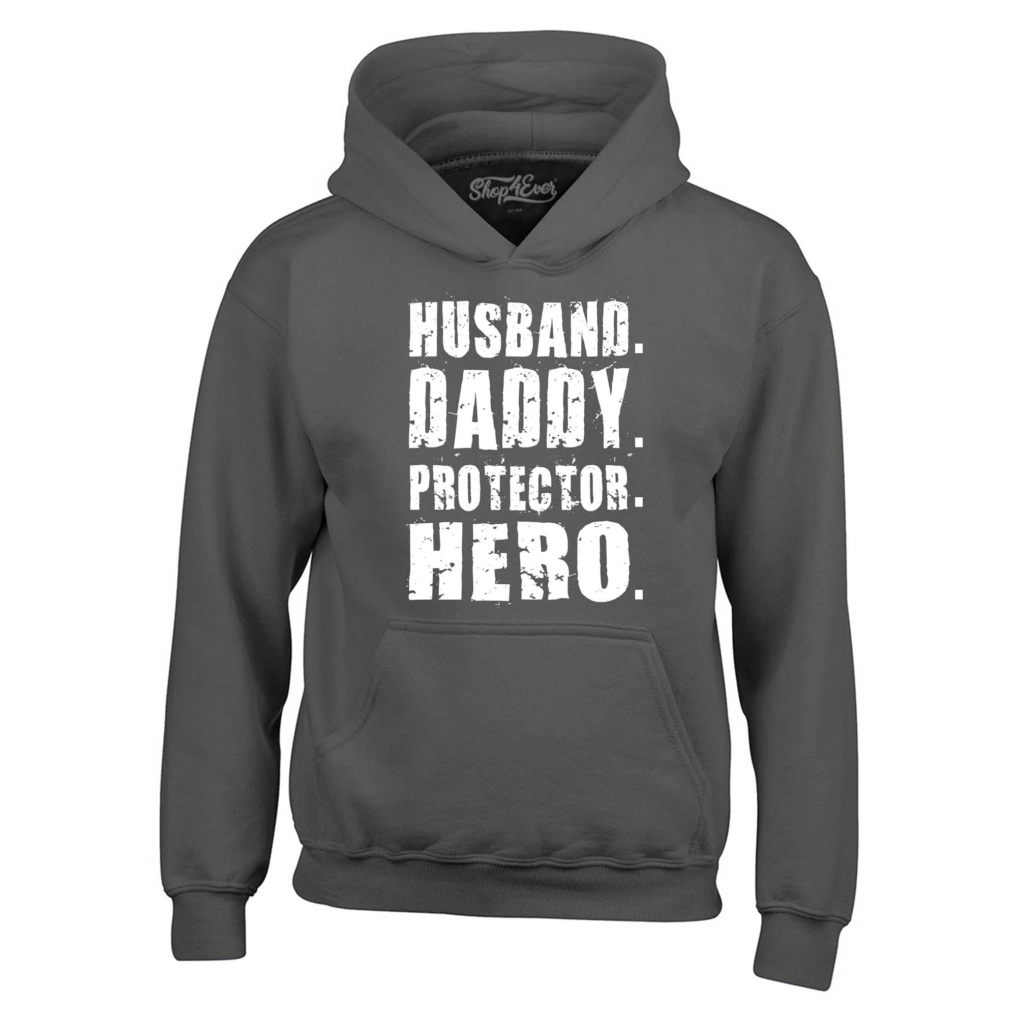 Husband. Daddy. Protector. Hero. Hoodie Sweatshirts
