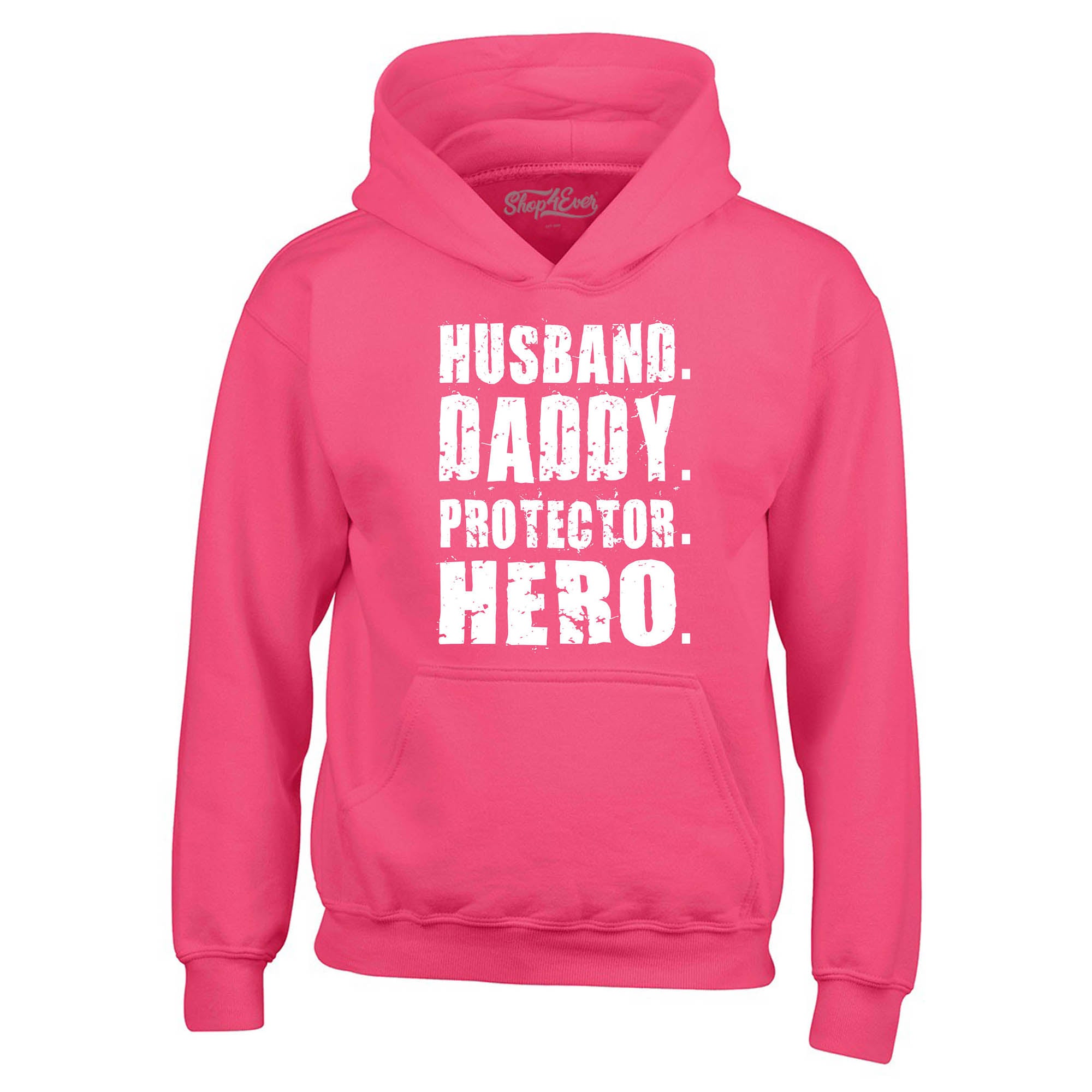 Husband. Daddy. Protector. Hero. Hoodie Sweatshirts