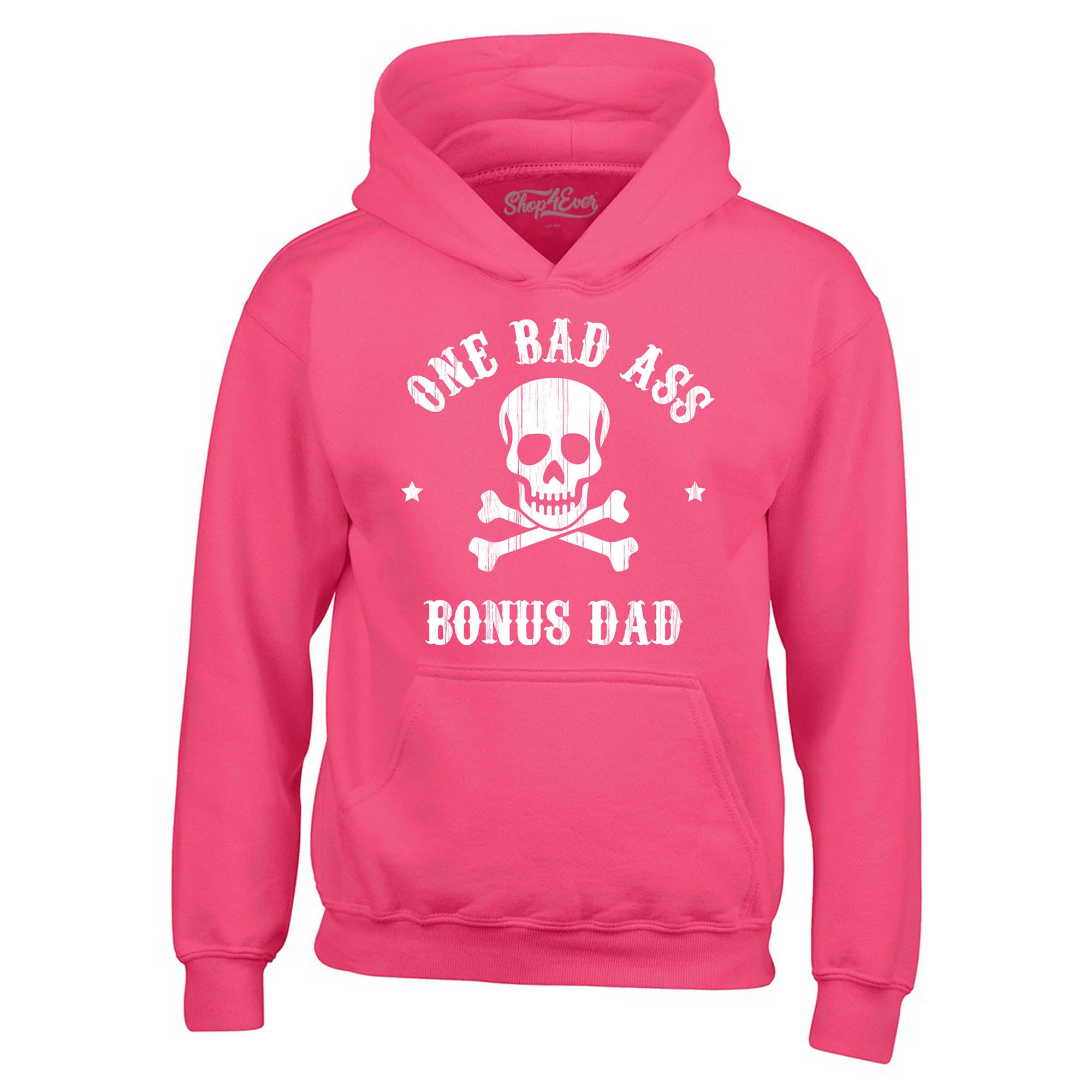 One Bad Ass Bonus Dad Hoodie Sweatshirts