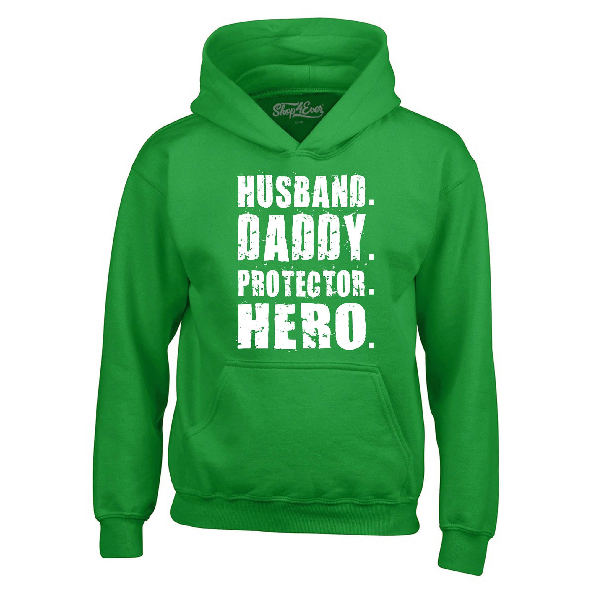 Husband. Daddy. Protector. Hero. Hoodie Sweatshirts