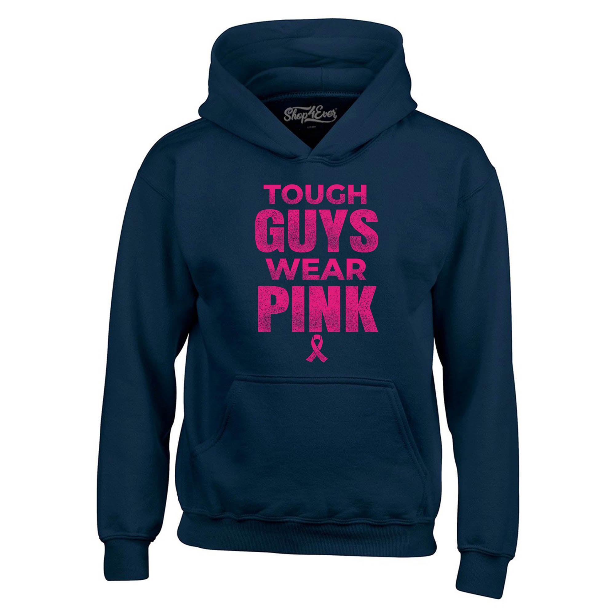 Tough Guys Wear Pink Hoodies Breast Cancer Awareness Sweatshirts