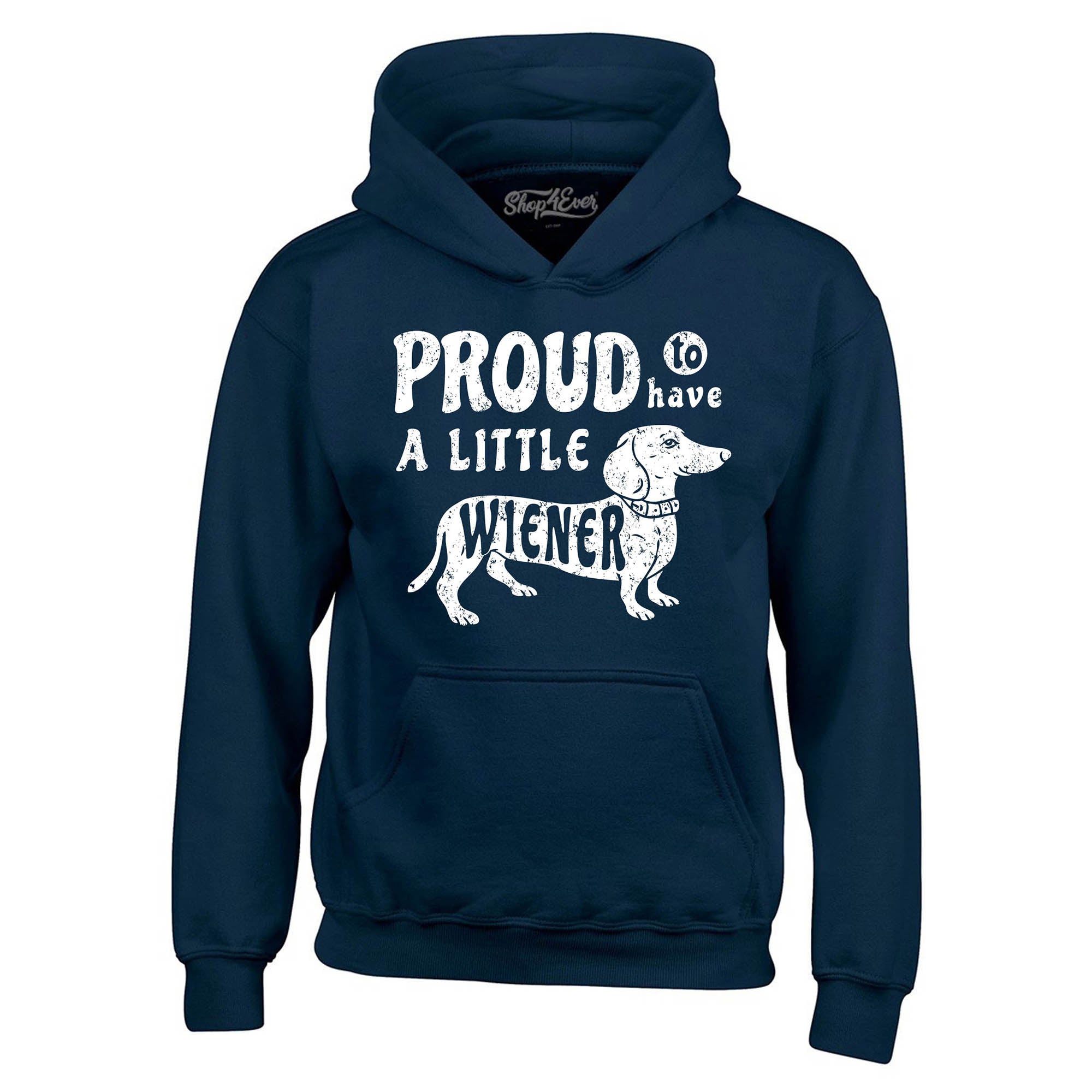 Proud to Have a Little Weiner Funny Dachshund Dog Hoodie Sweatshirts