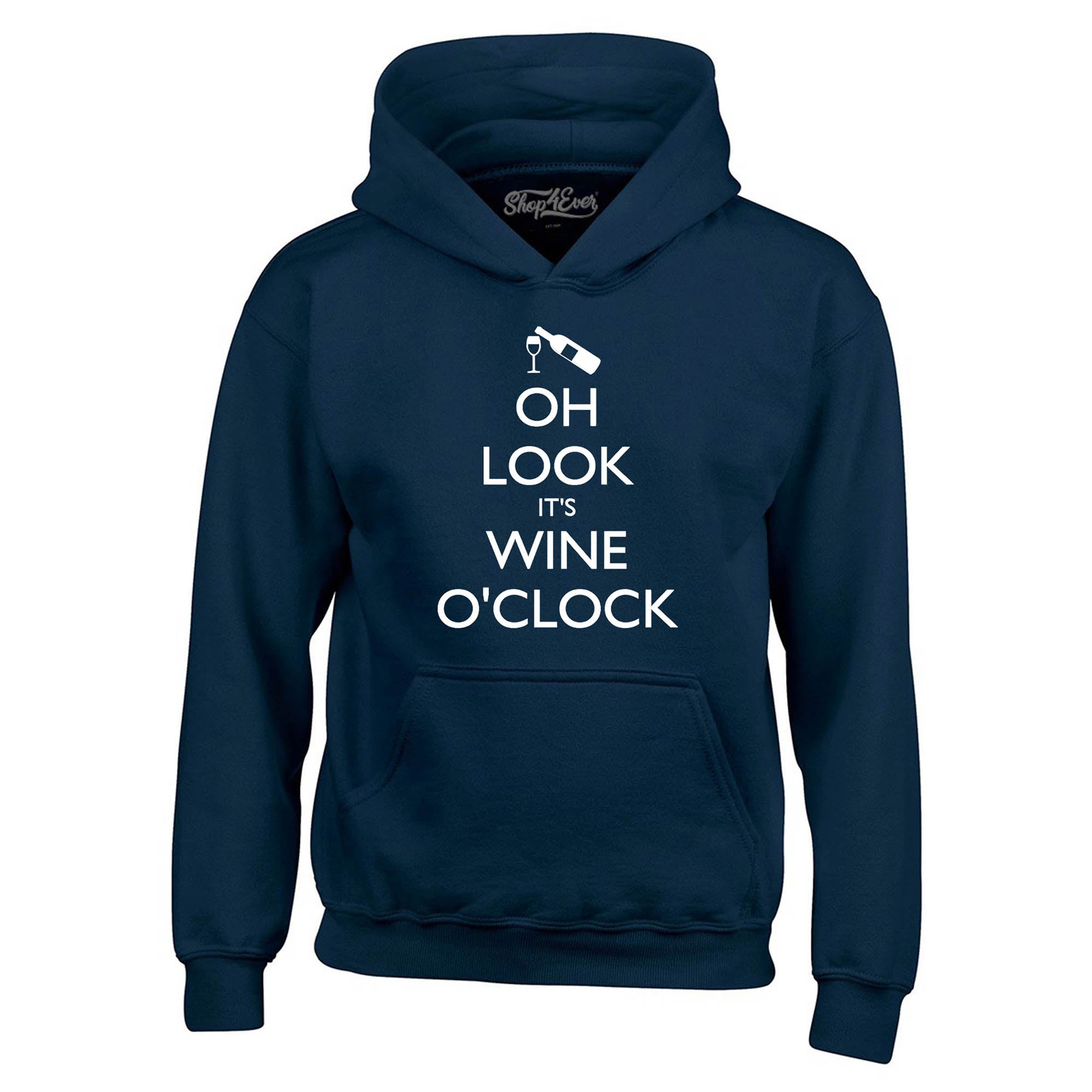 Oh Look It's Wine O'Clock Hoodies Drinking Sweatshirts