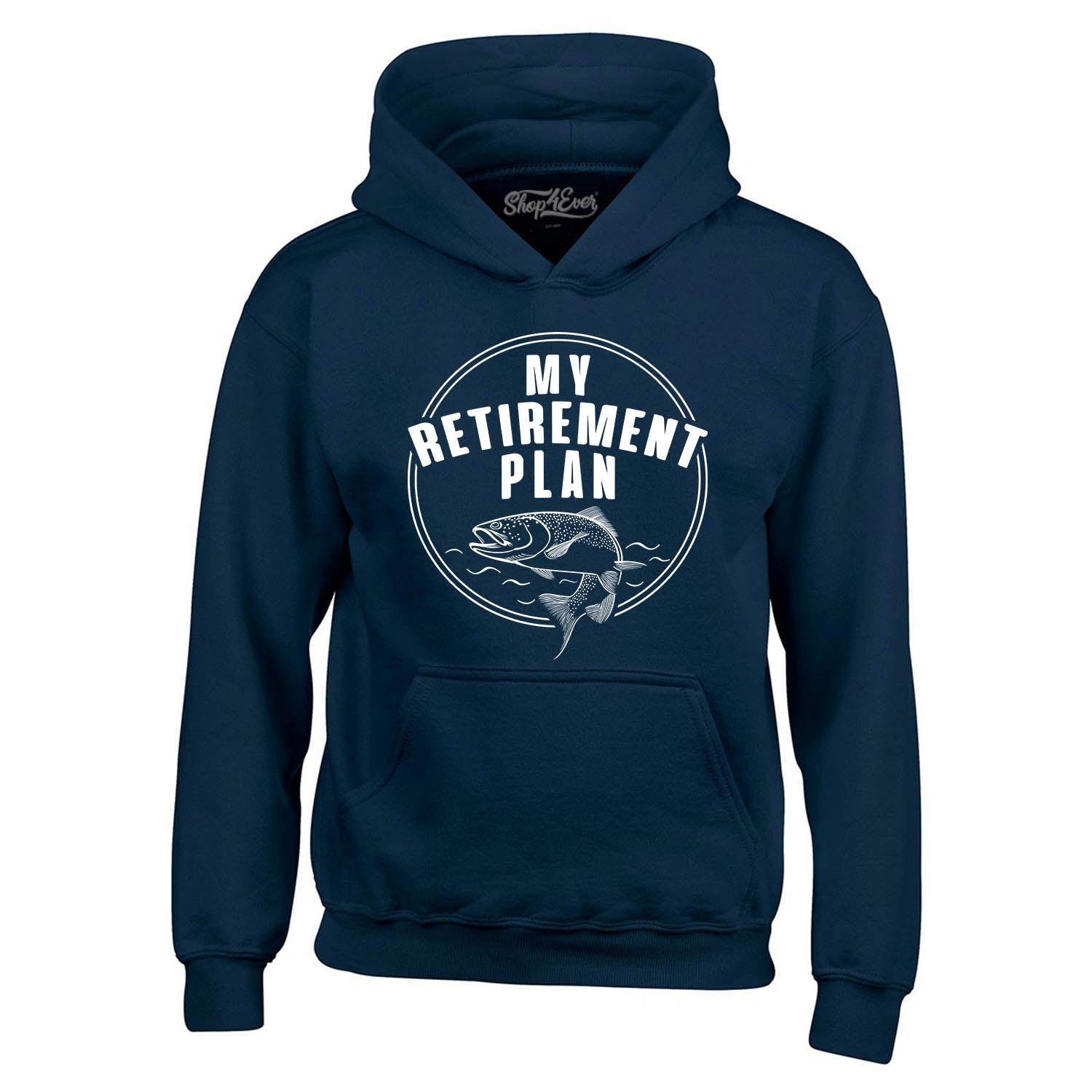 My Retirement Plan Fishing Hoodie Sweatshirts