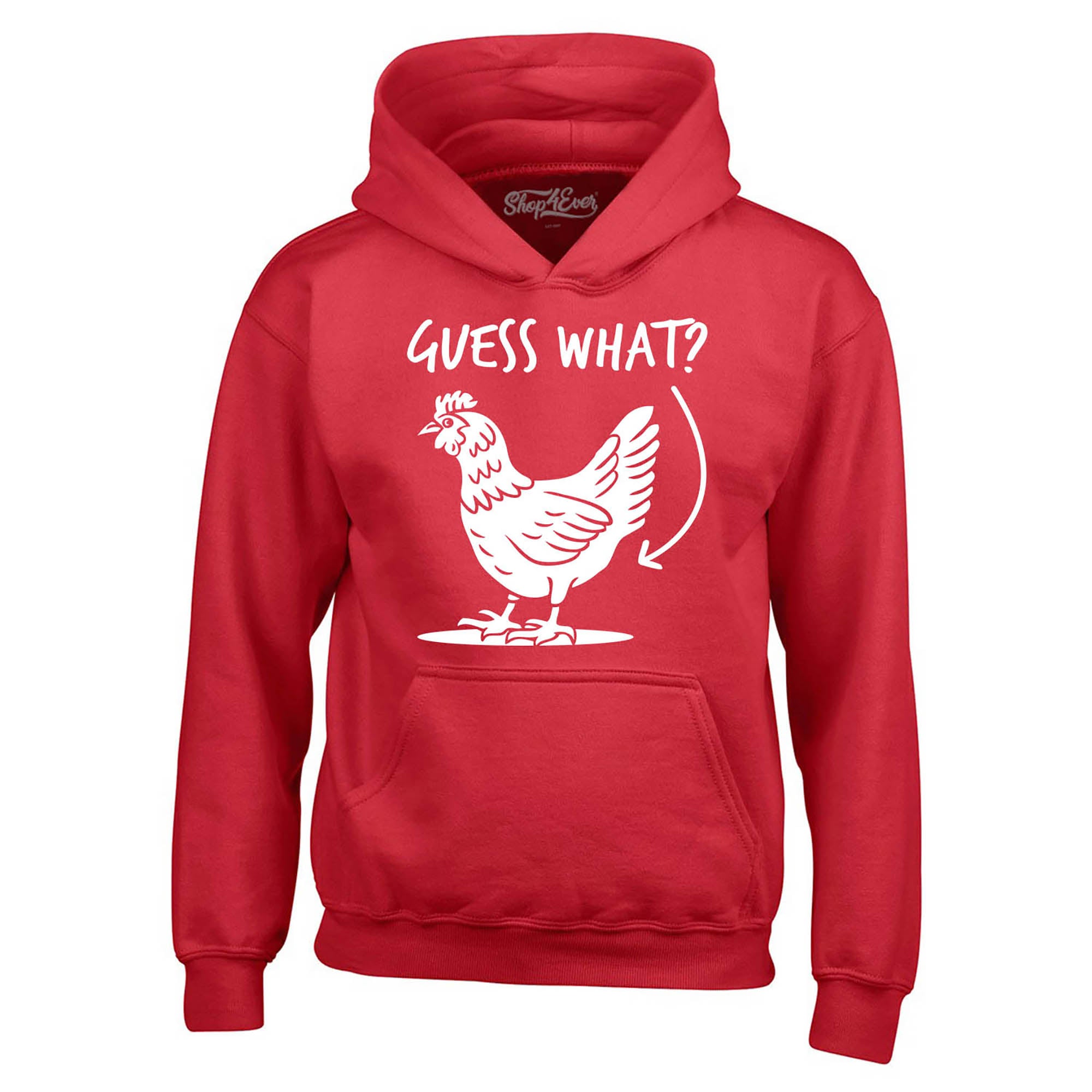 Guess What? Chicken Butt Hoodie Sweatshirts