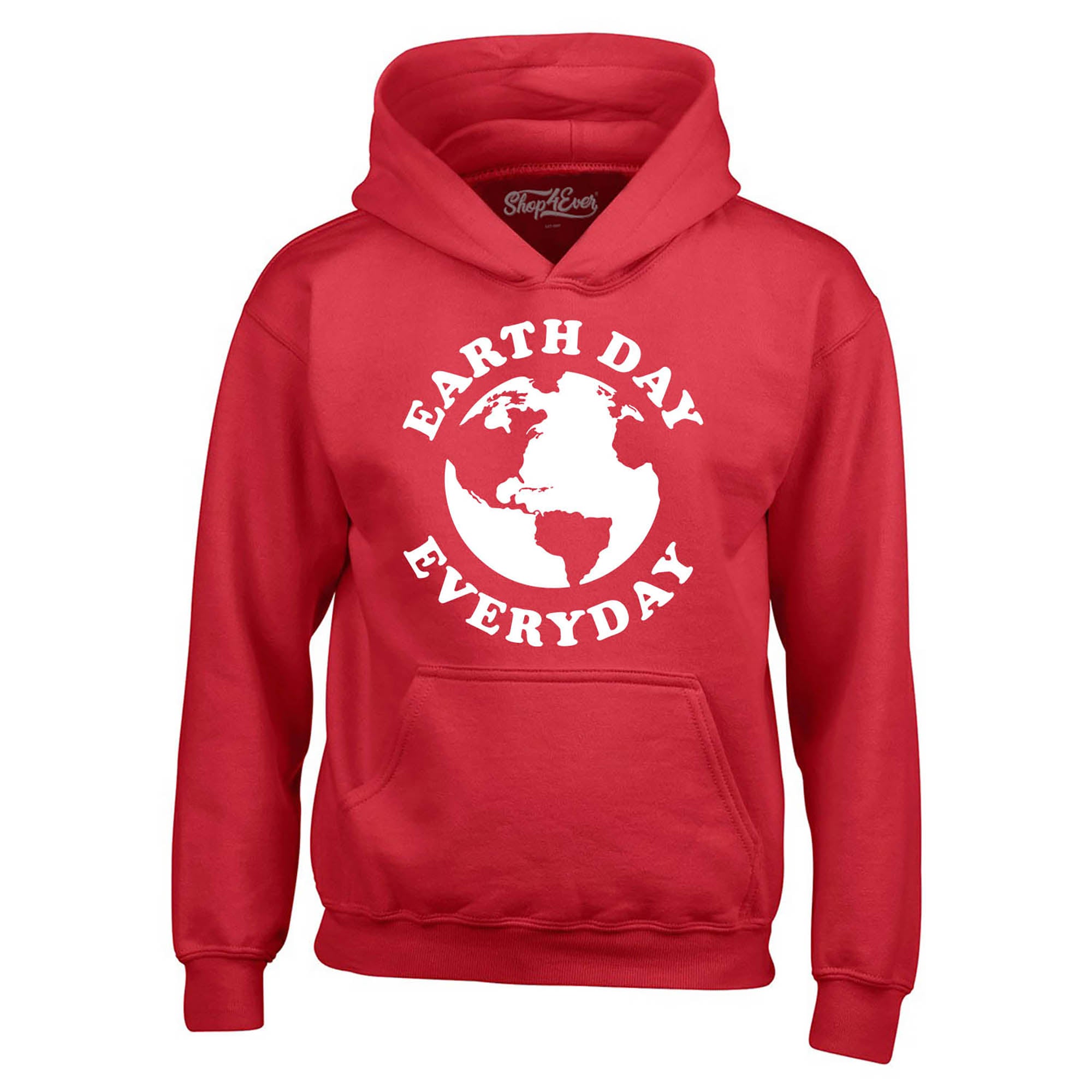 Earth Day Everyday Hoodie Sweatshirts