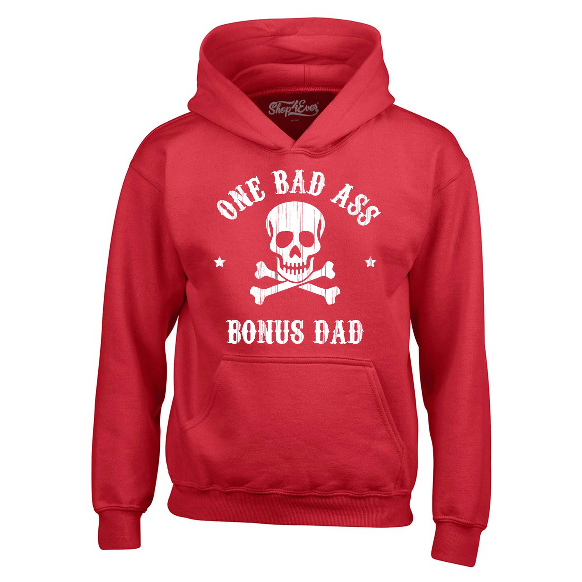 One Bad Ass Bonus Dad Hoodie Sweatshirts