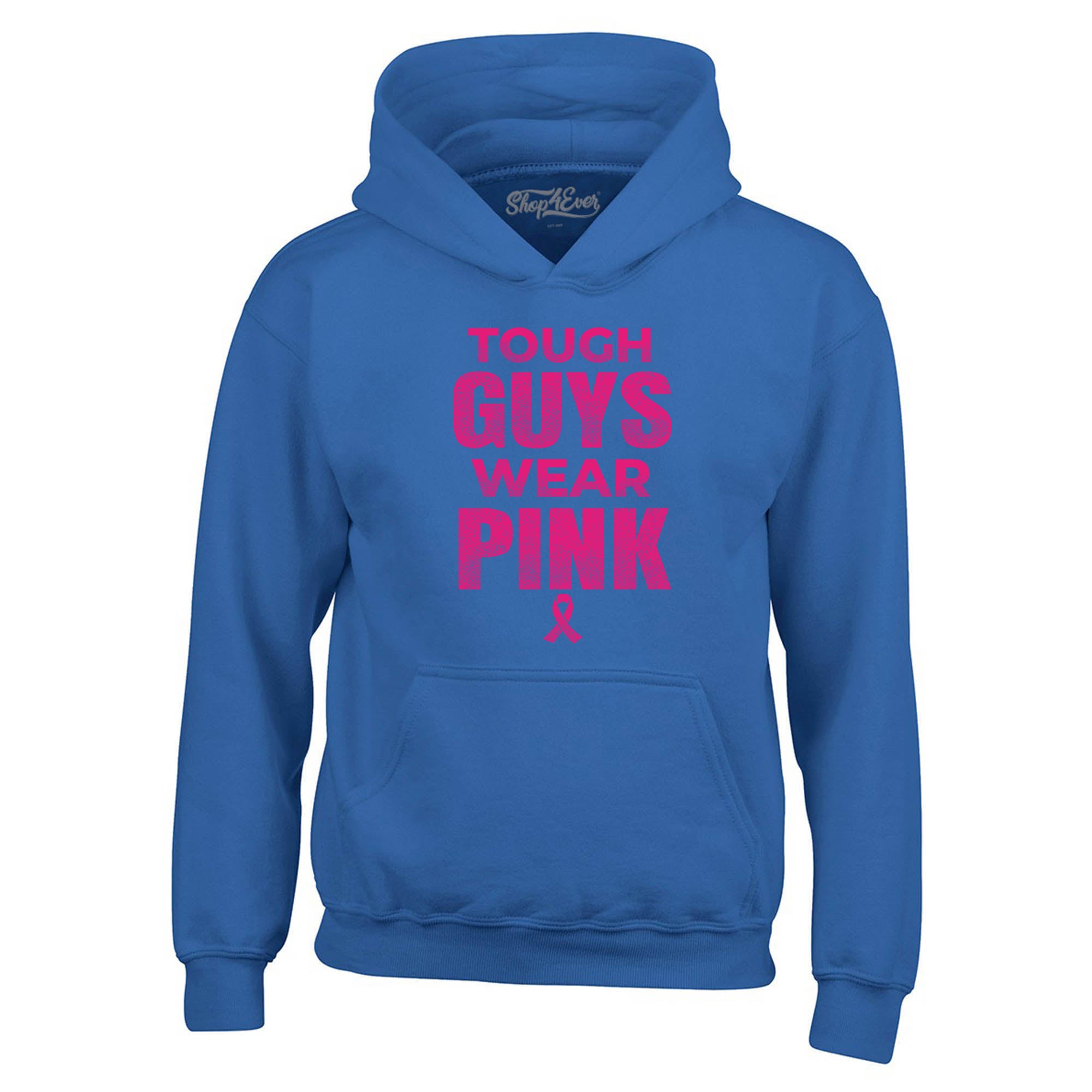 Tough Guys Wear Pink Hoodies Breast Cancer Awareness Sweatshirts