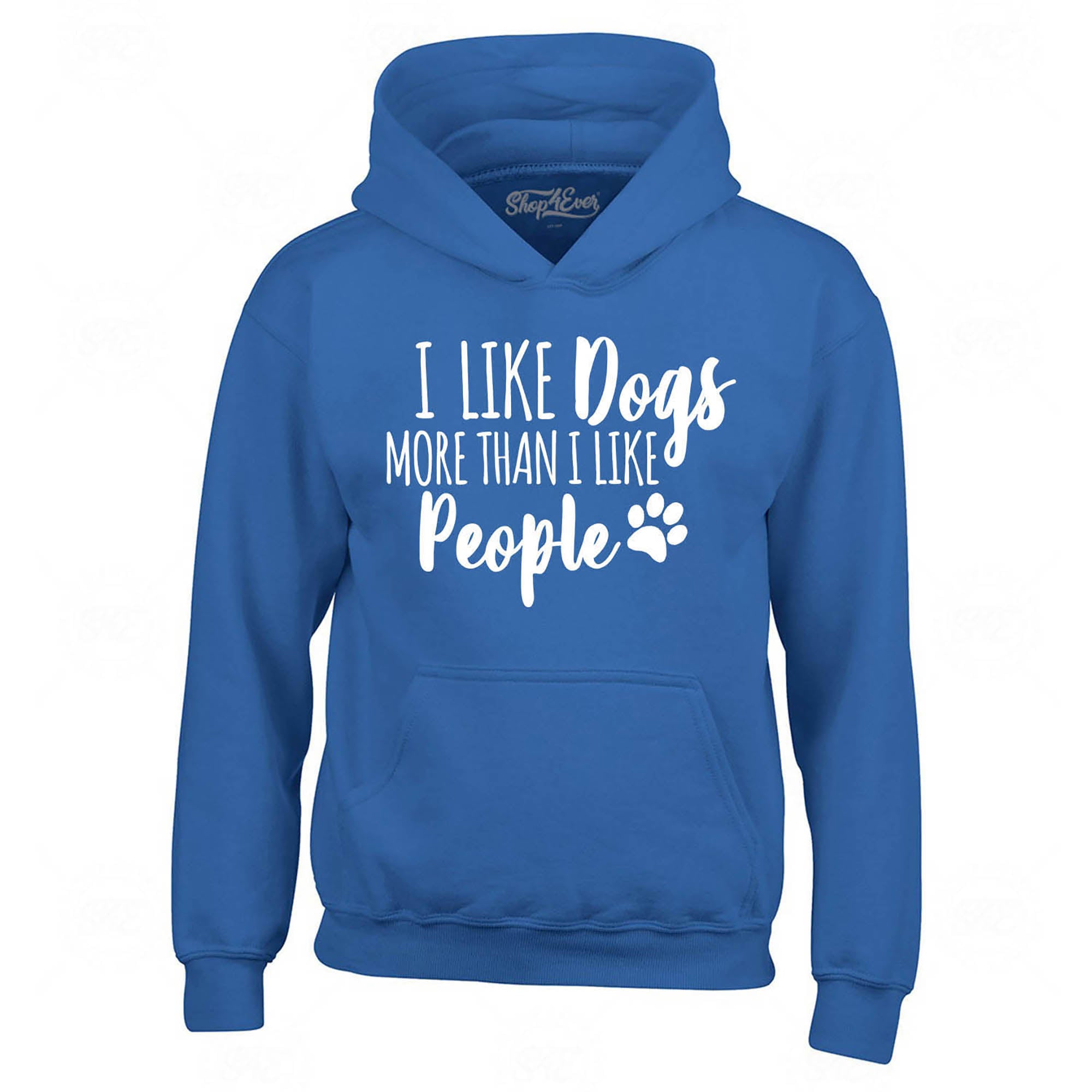 I Like Dogs More Than I Like People Hoodie Sweatshirts