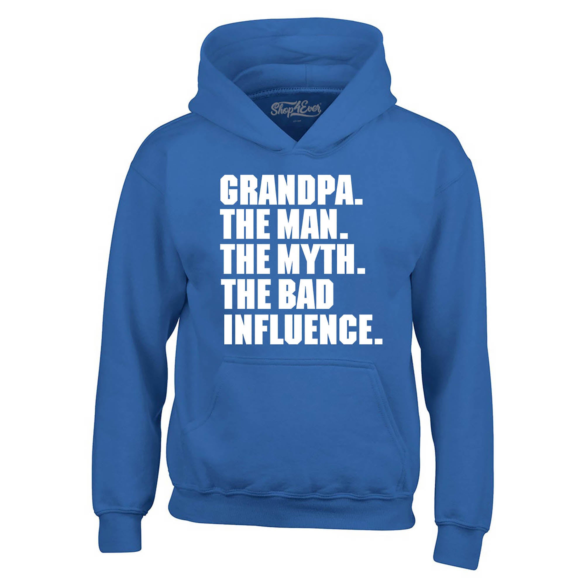 Grandpa The Man The Myth The Bad Influence Hoodie Sweatshirts