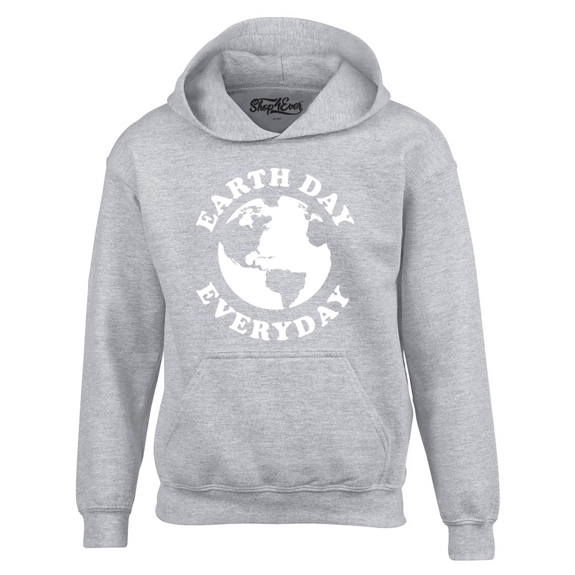 Earth Day Everyday Hoodie Sweatshirts