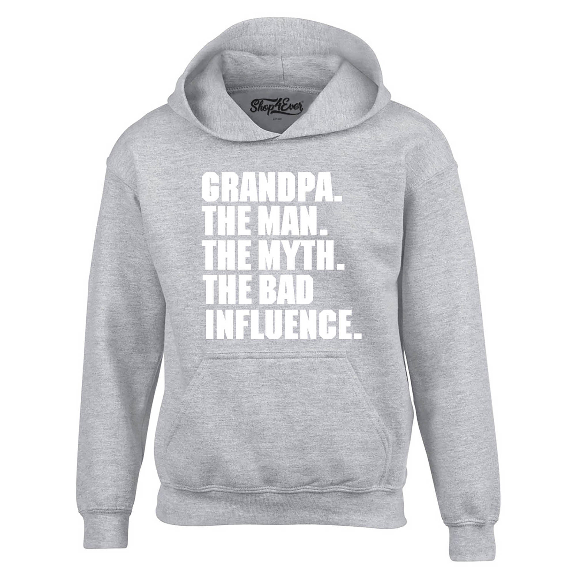 Grandpa The Man The Myth The Bad Influence Hoodie Sweatshirts