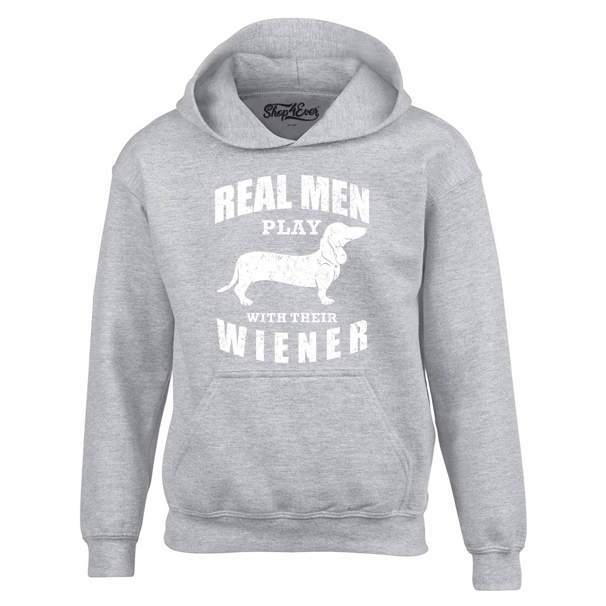 Real Men Play with Their Weiner Funny Dachshund Dog Hoodie Sweatshirts