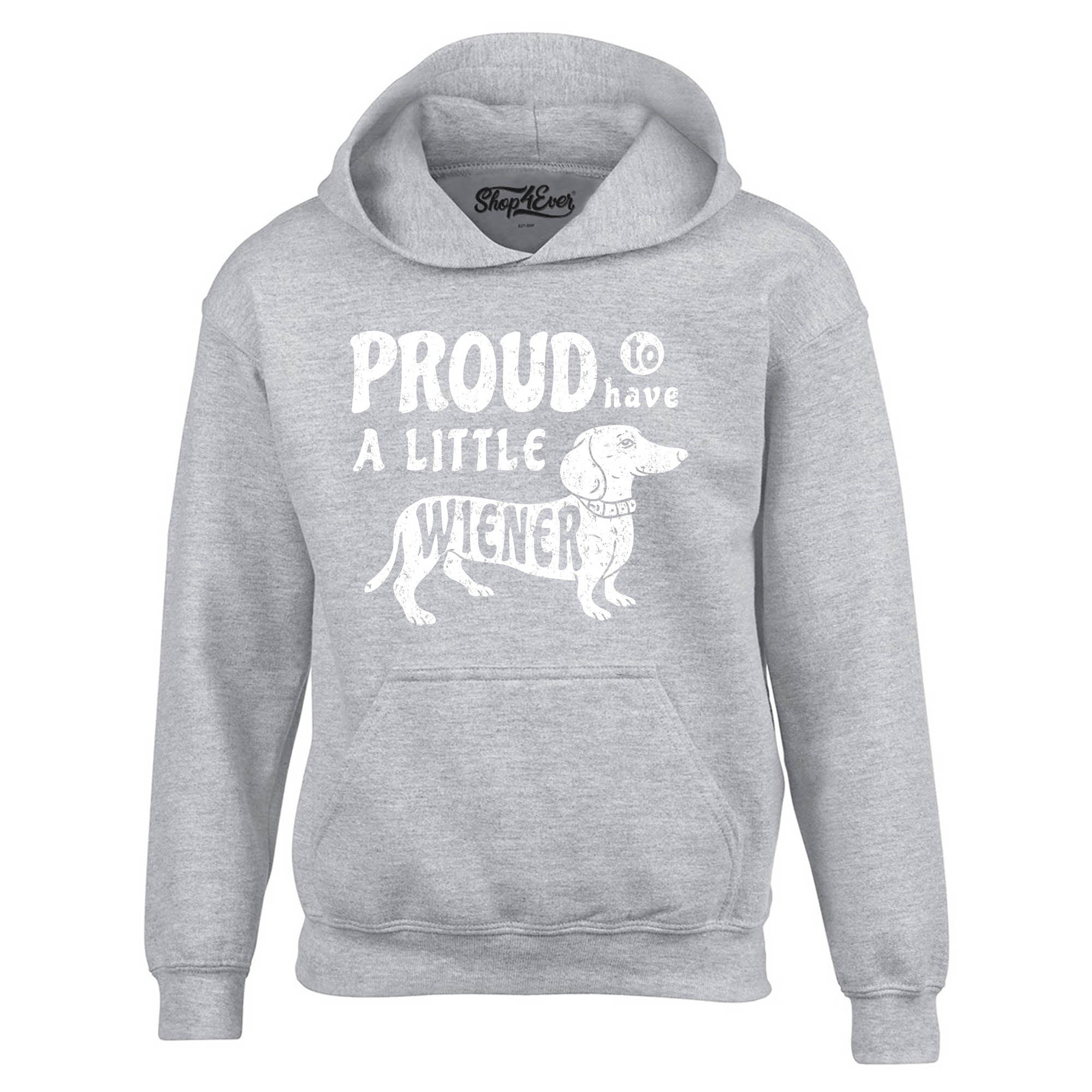 Proud to Have a Little Weiner Funny Dachshund Dog Hoodie Sweatshirts