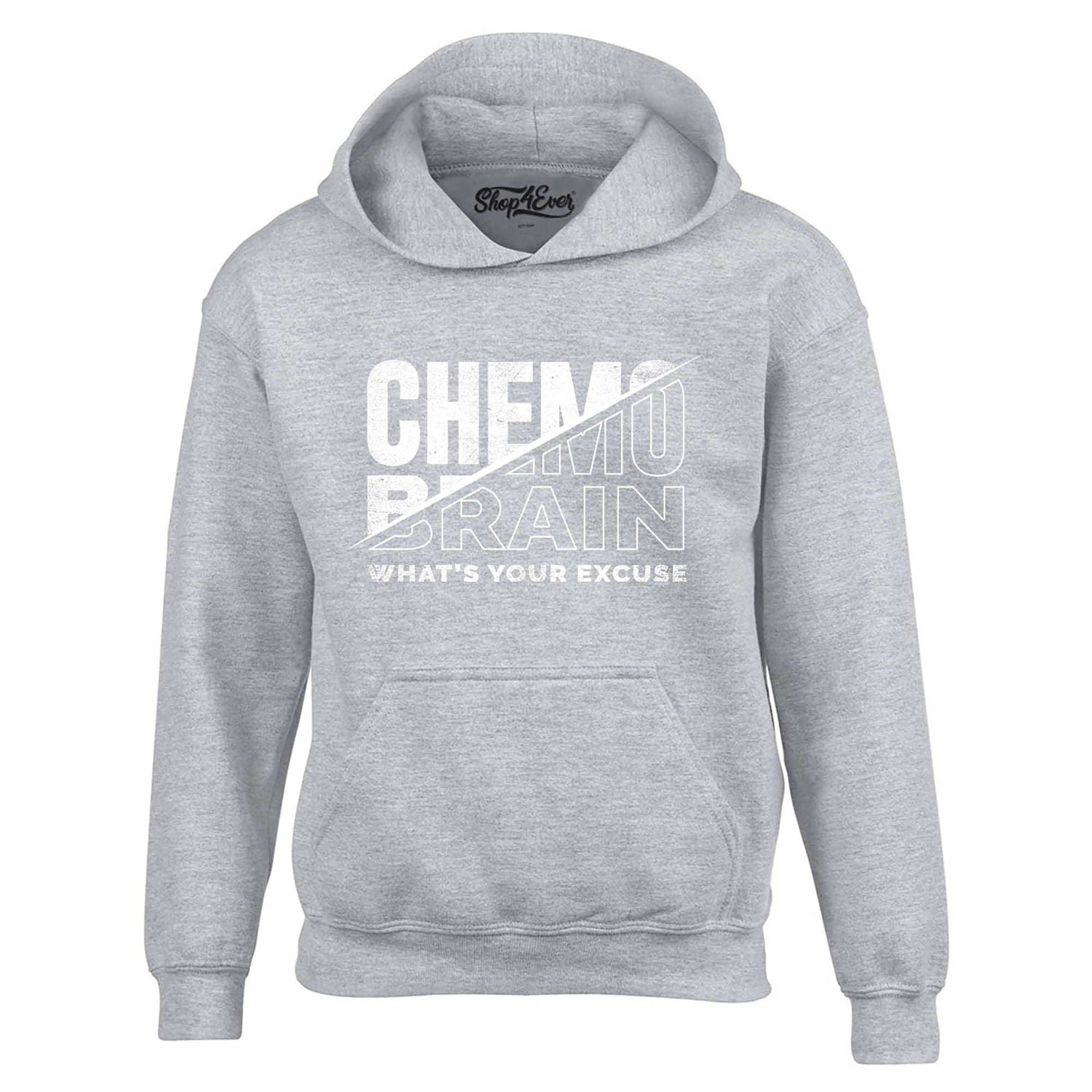Chemo Brain What's Your Excuse? Funny Hoodie Sweatshirts