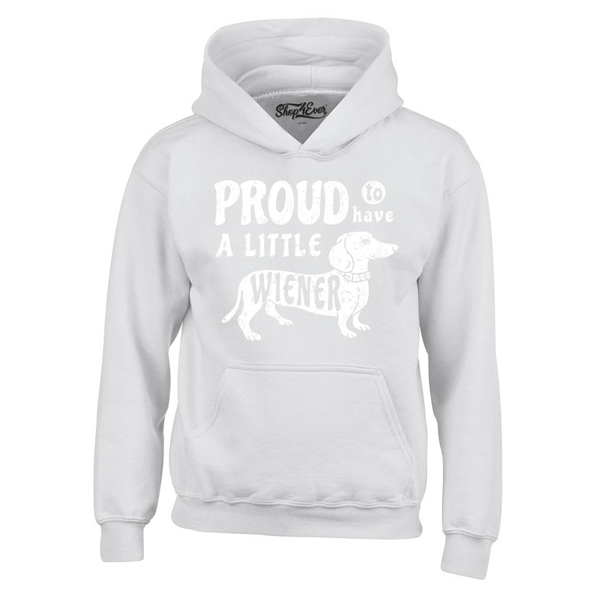 Proud to Have a Little Weiner Funny Dachshund Dog Hoodie Sweatshirts