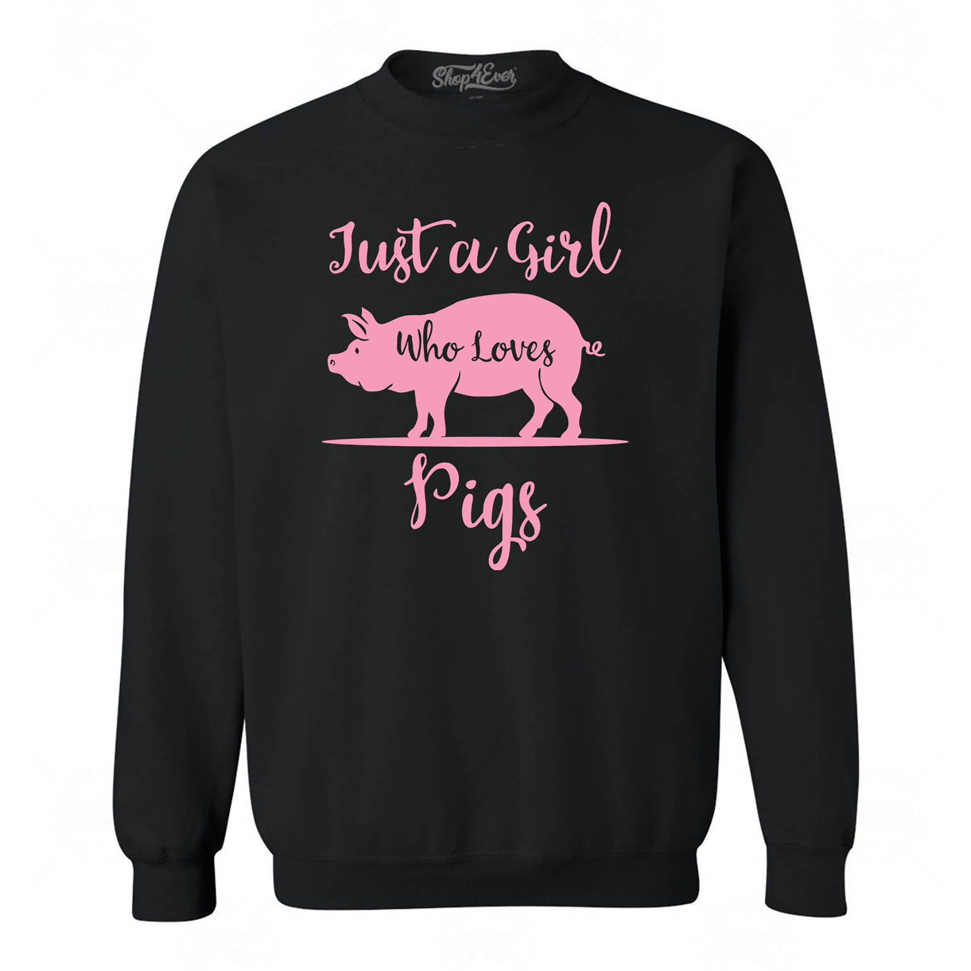 Just A Girl Who Loves Pigs Crewneck Sweatshirts