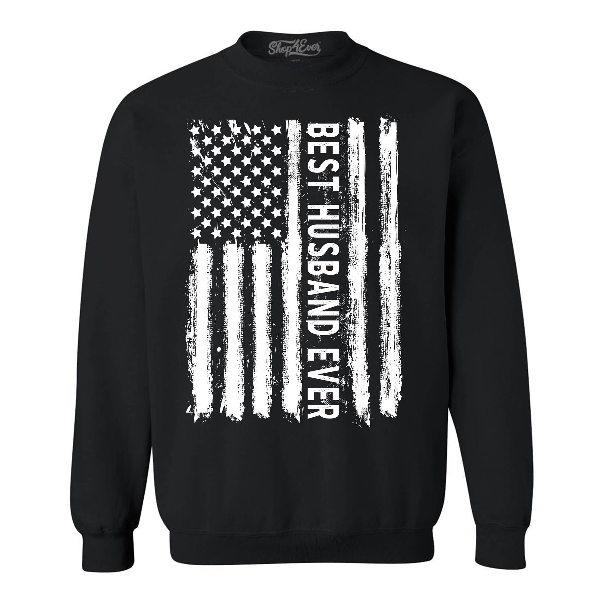 Best Husband Ever American Flag Patriotic Crewneck Sweatshirts