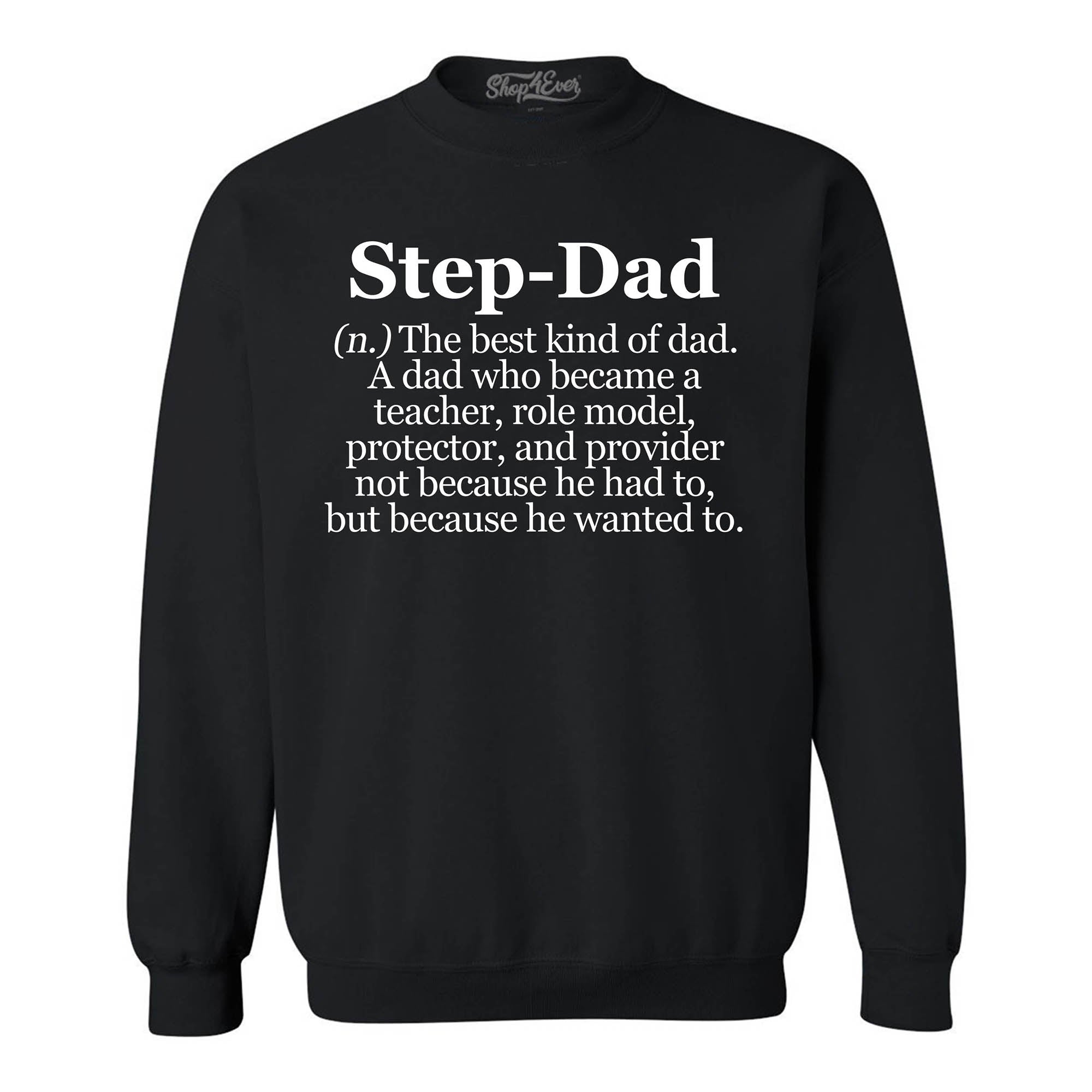 Step-Dad Definition Bonus Dad Crewneck Sweatshirts