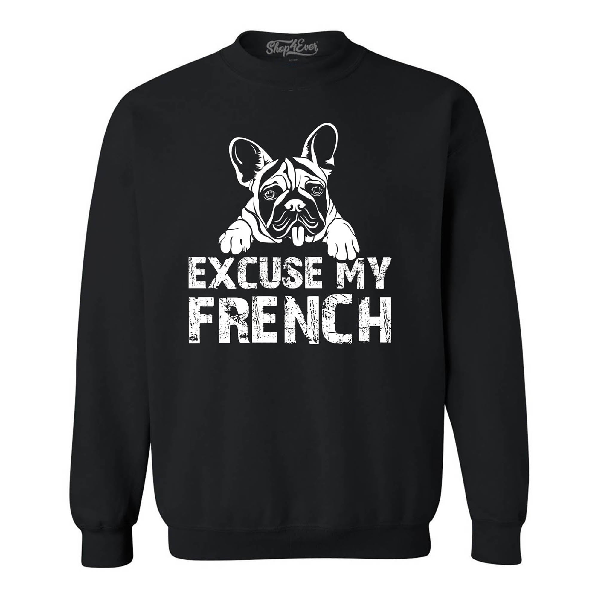 Excuse My French Crewneck Sweatshirts