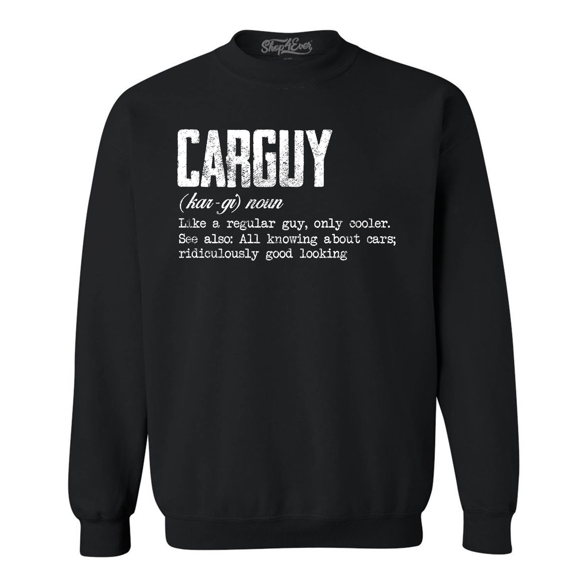 Car Guy Definition Crewneck Sweatshirts