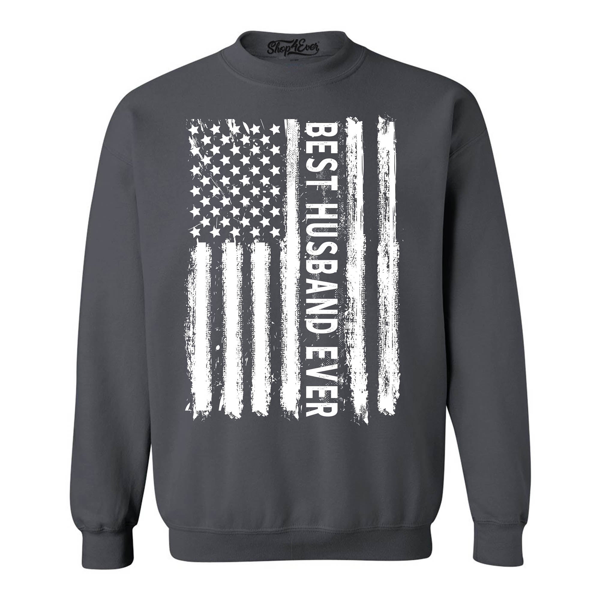 Best Husband Ever American Flag Patriotic Crewneck Sweatshirts