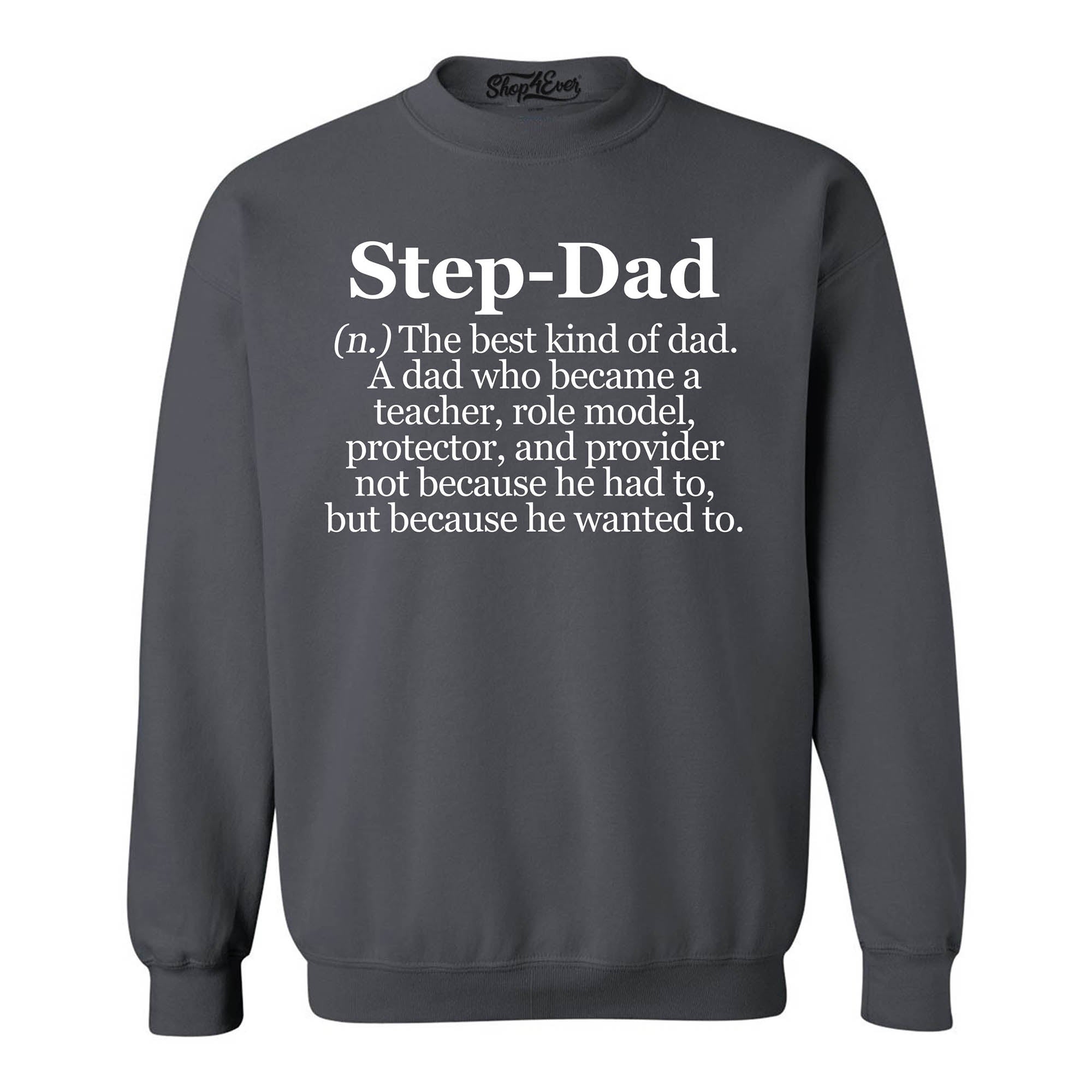 Step-Dad Definition Bonus Dad Crewneck Sweatshirts