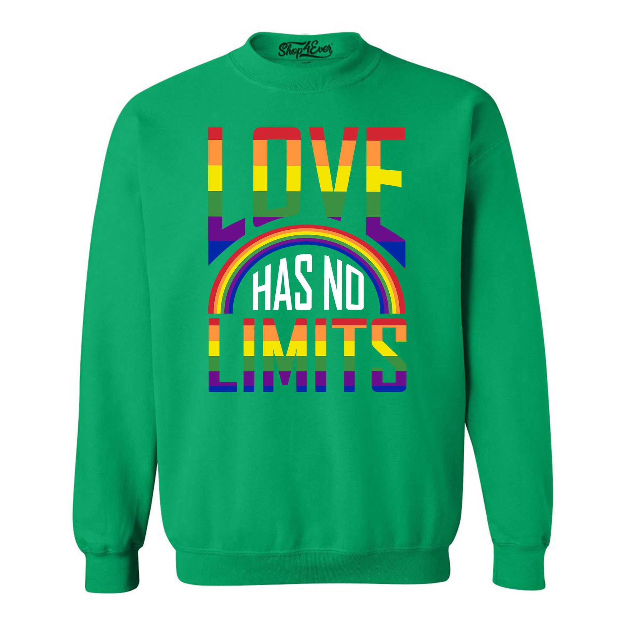 Love Has No Limits ~ Gay Pride Crewneck Sweatshirts