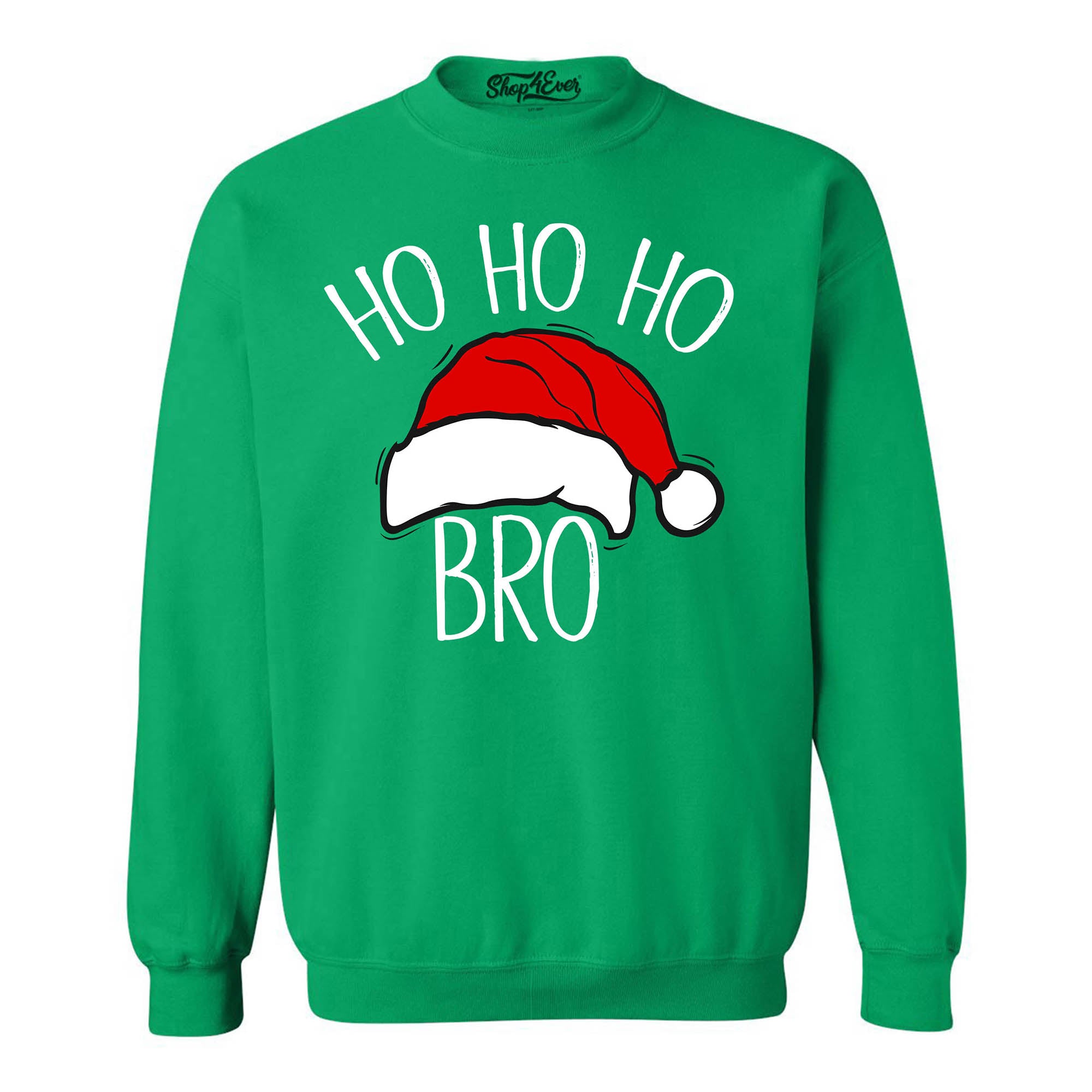 Ho Ho Ho Bro Santa Claus Crewneck Sweatshirts