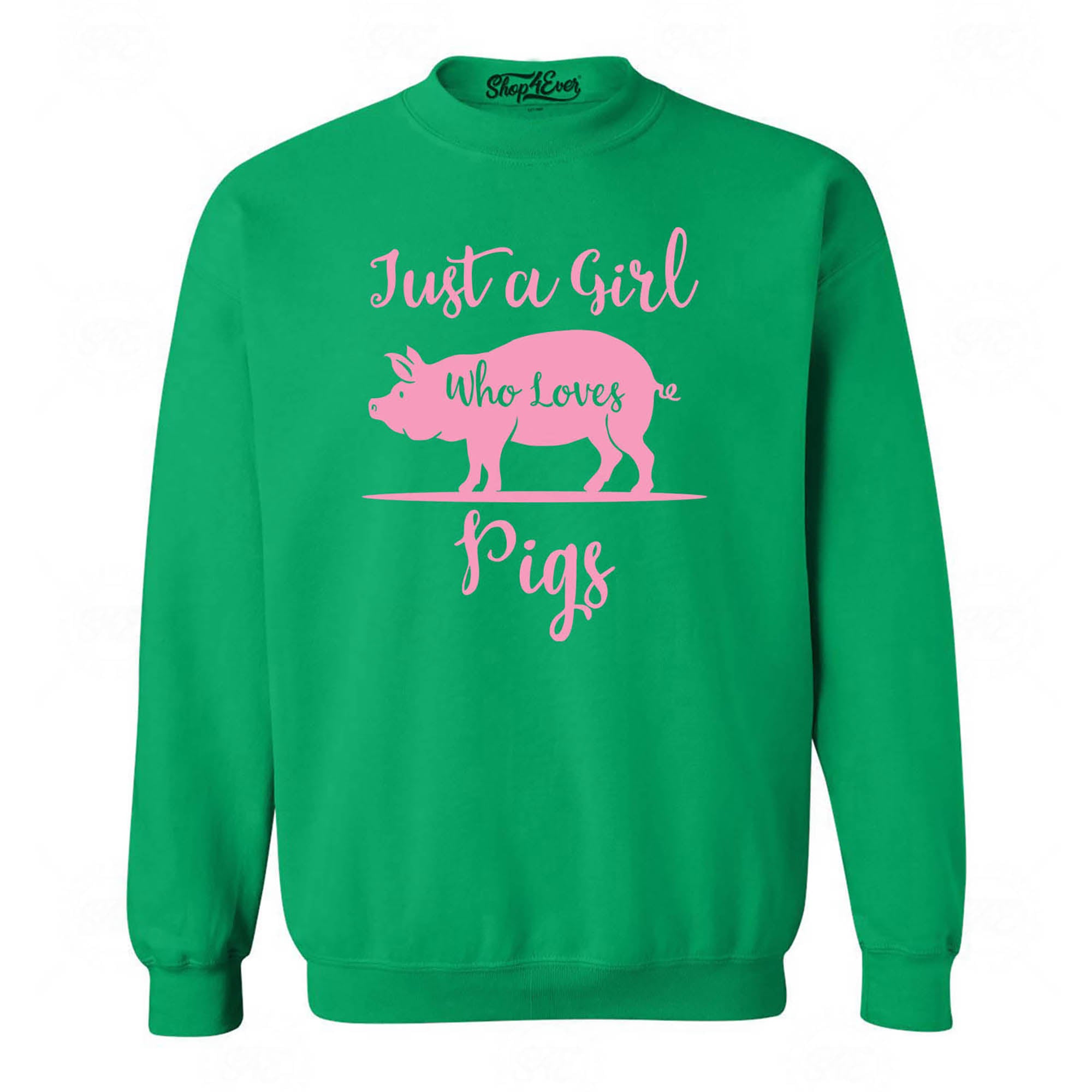Just A Girl Who Loves Pigs Crewneck Sweatshirts