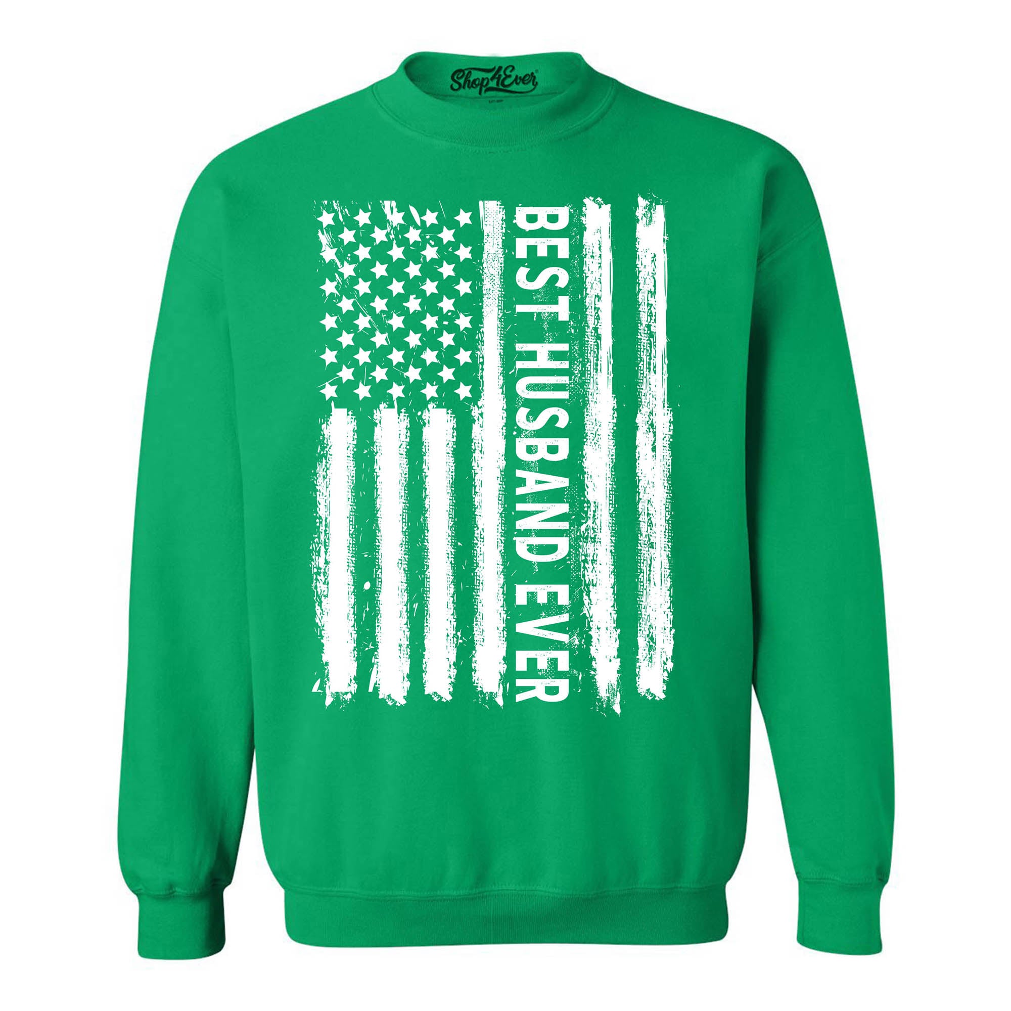 Best Husband Ever American Flag Patriotic Crewneck Sweatshirts