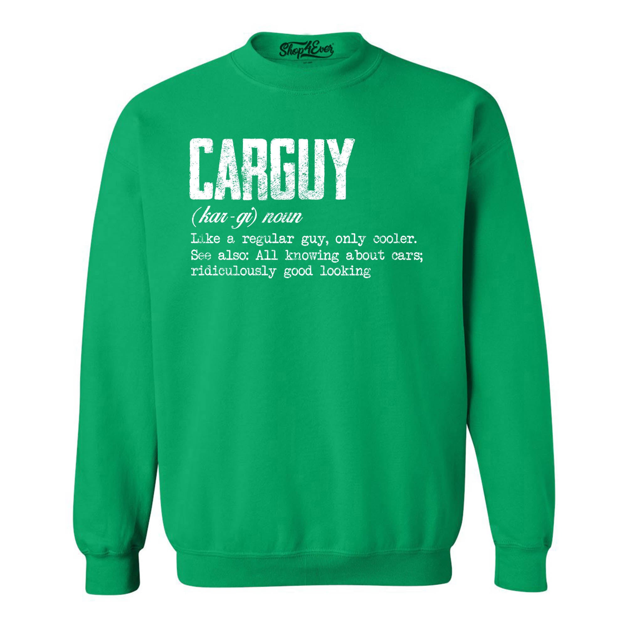 Car Guy Definition Crewneck Sweatshirts