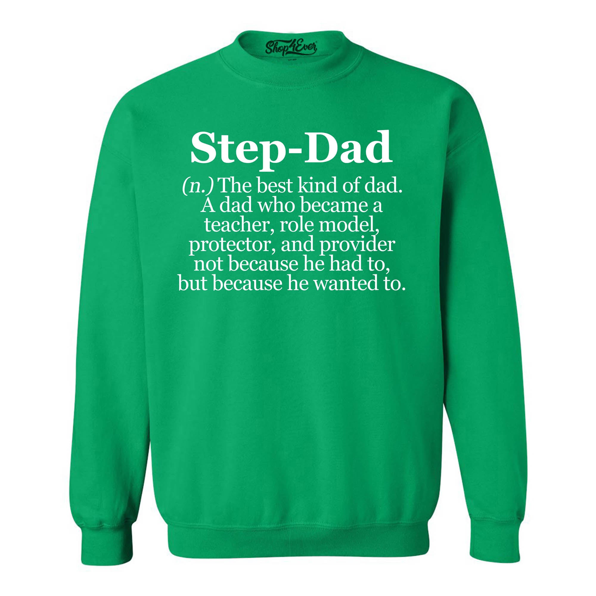 Step-Dad Definition Bonus Dad Crewneck Sweatshirts