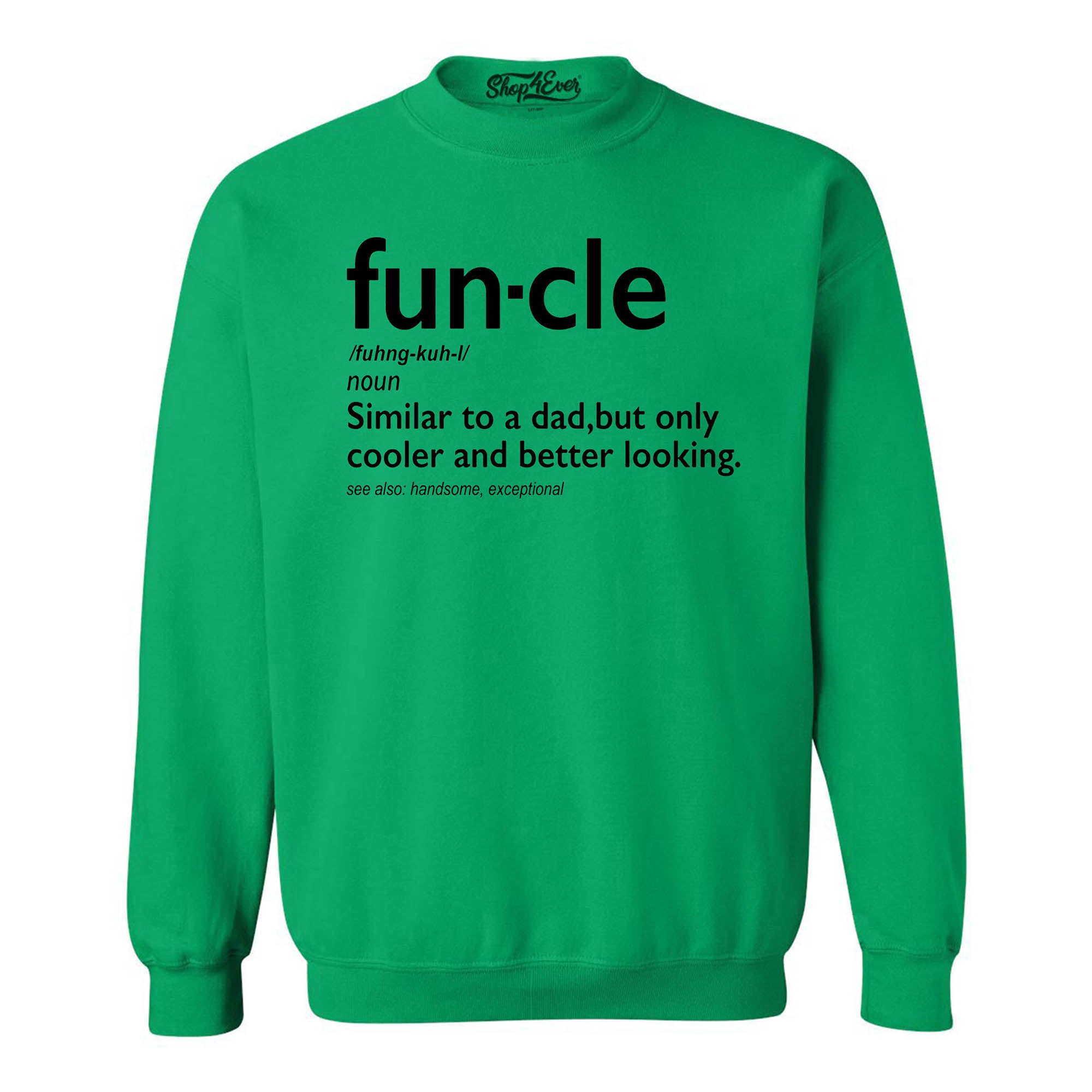 Fun-cle Crewnecks Uncle Sweatshirts
