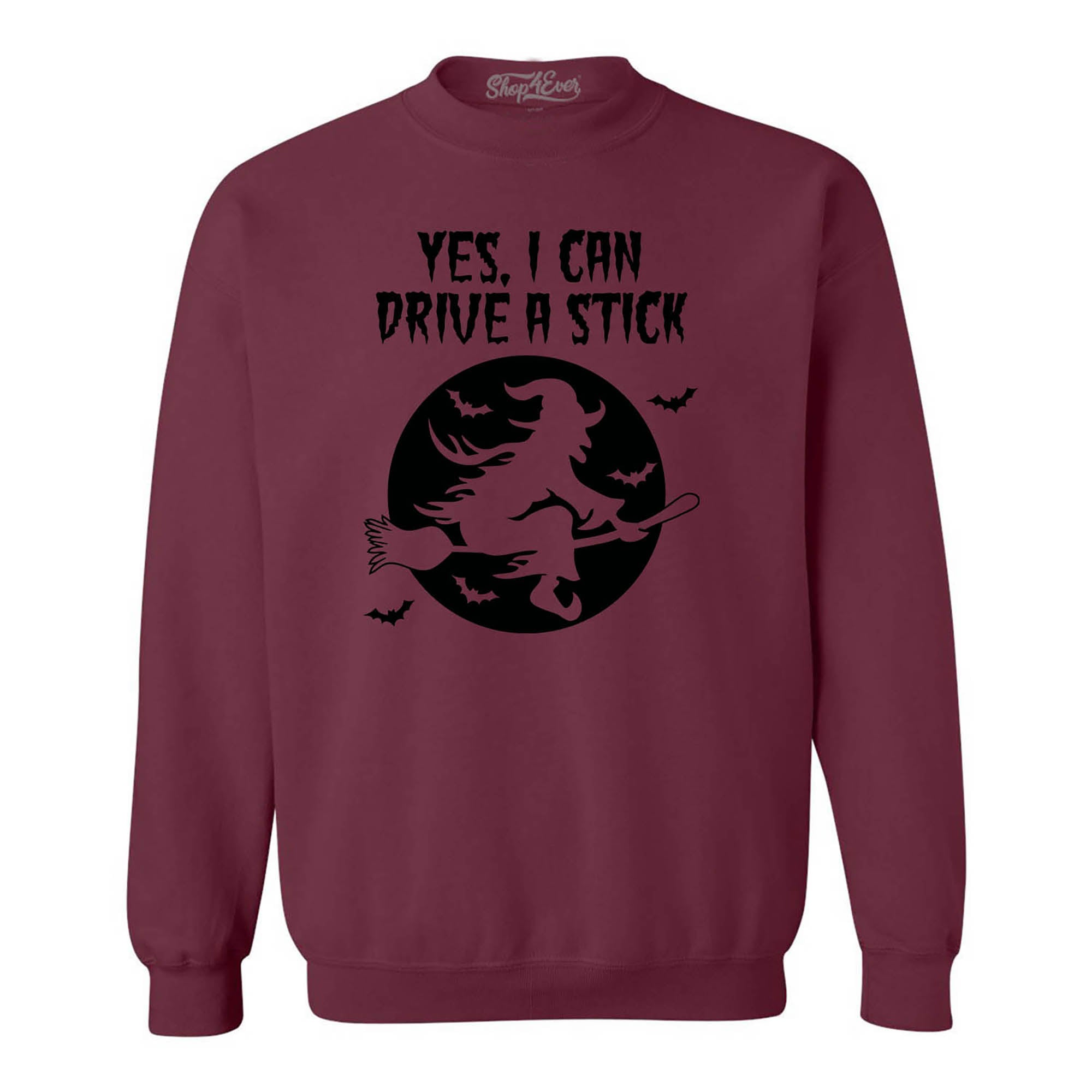 Yes, I Can Drive A Stick Witch Crewneck Sweatshirts