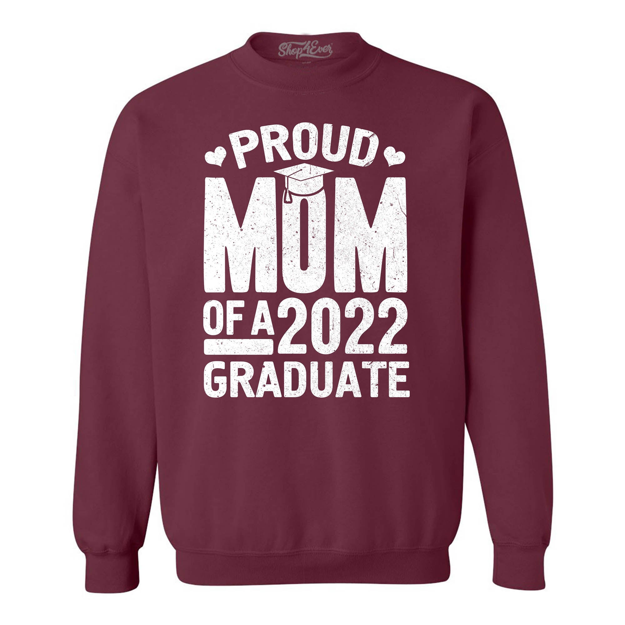 Proud Mom of a 2022 Graduate Graduation Crewneck Sweatshirts