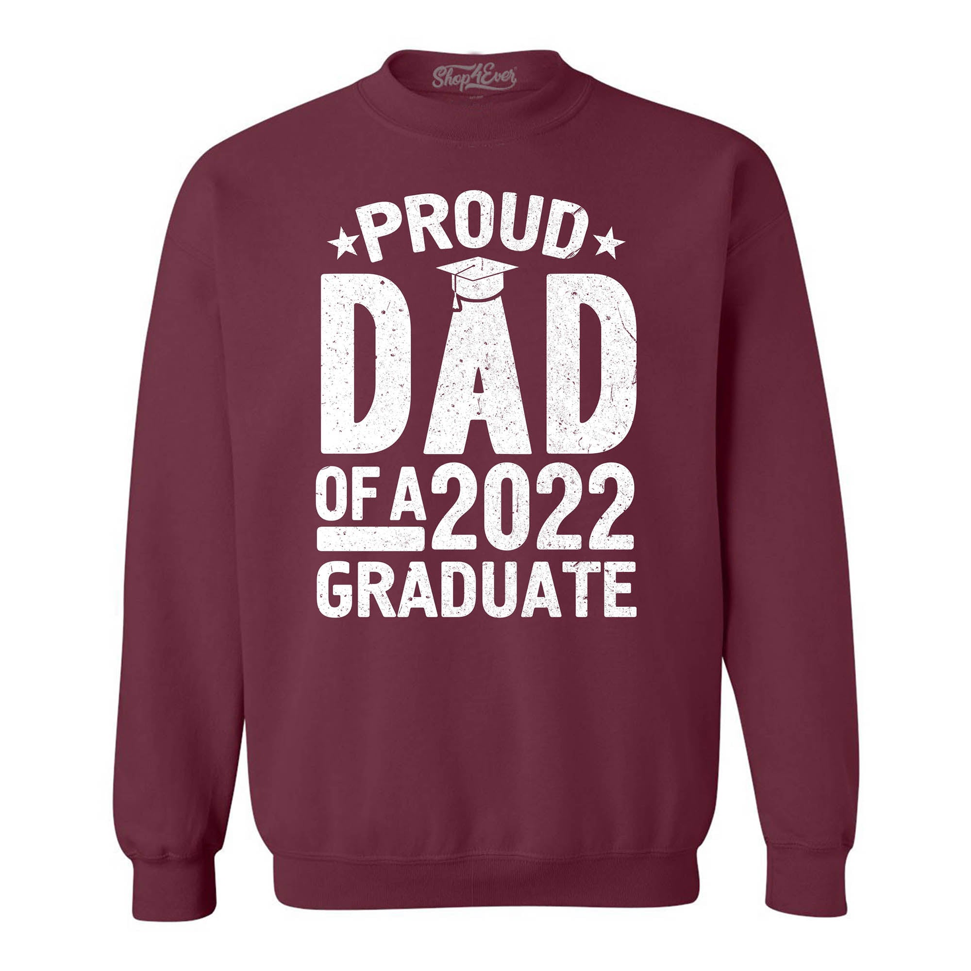 Proud Dad of a 2022 Graduate Graduation Crewneck Sweatshirts