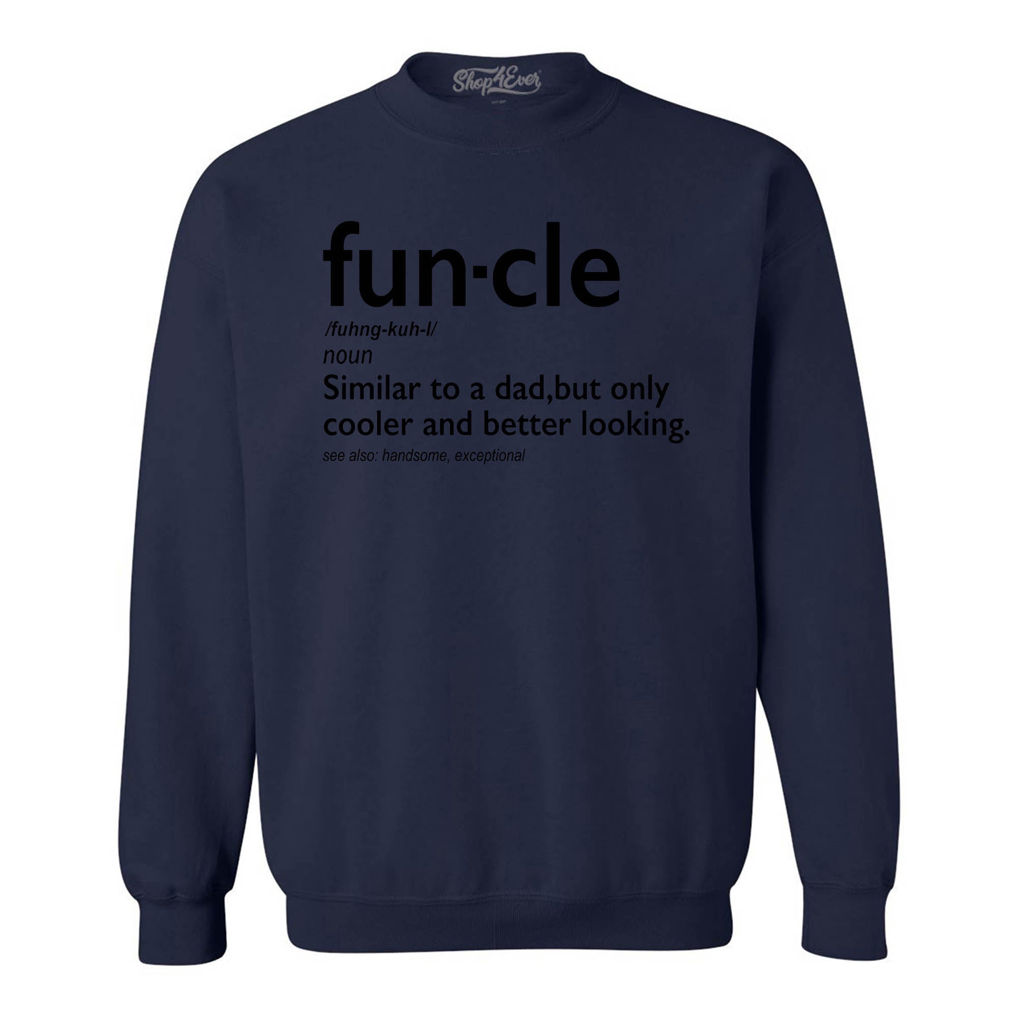 Fun-cle Crewnecks Uncle Sweatshirts