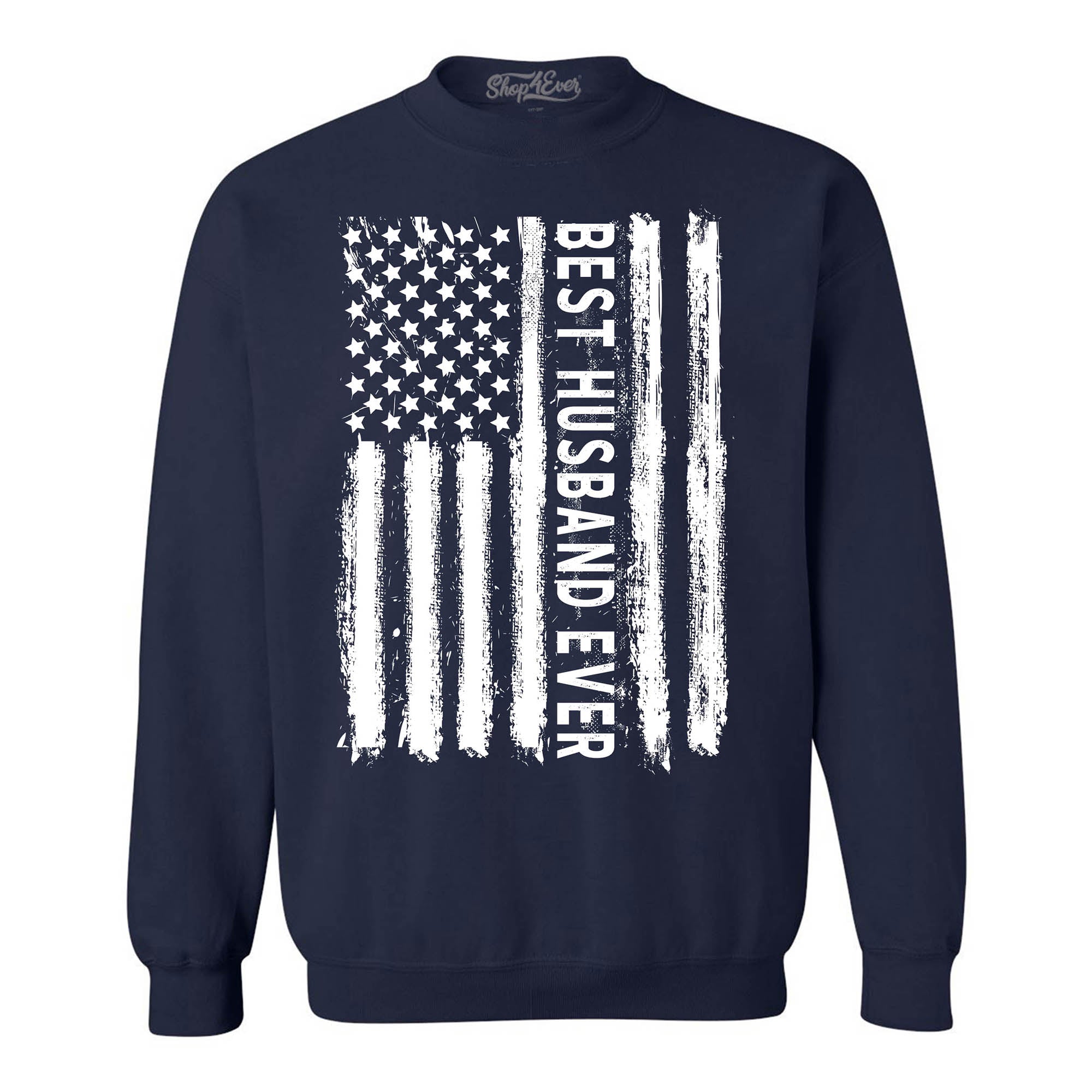 Best Husband Ever American Flag Patriotic Crewneck Sweatshirts