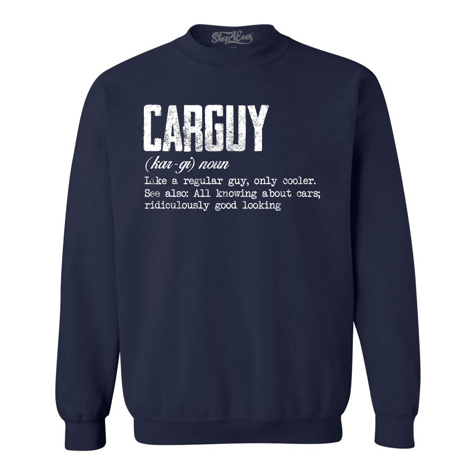 Car Guy Definition Crewneck Sweatshirts
