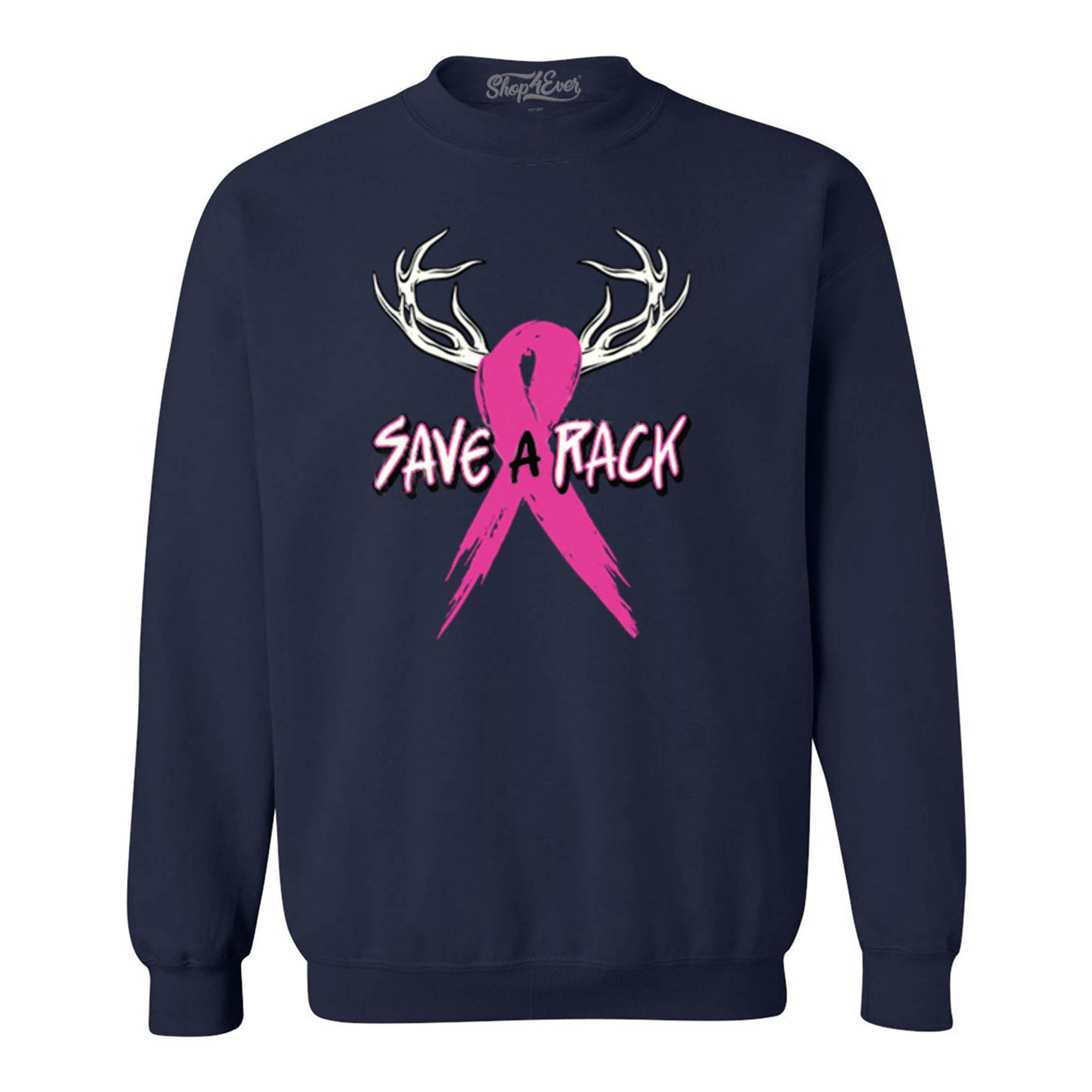 Save a Rack Crewnecks Breast Cancer Awareness Sweatshirts