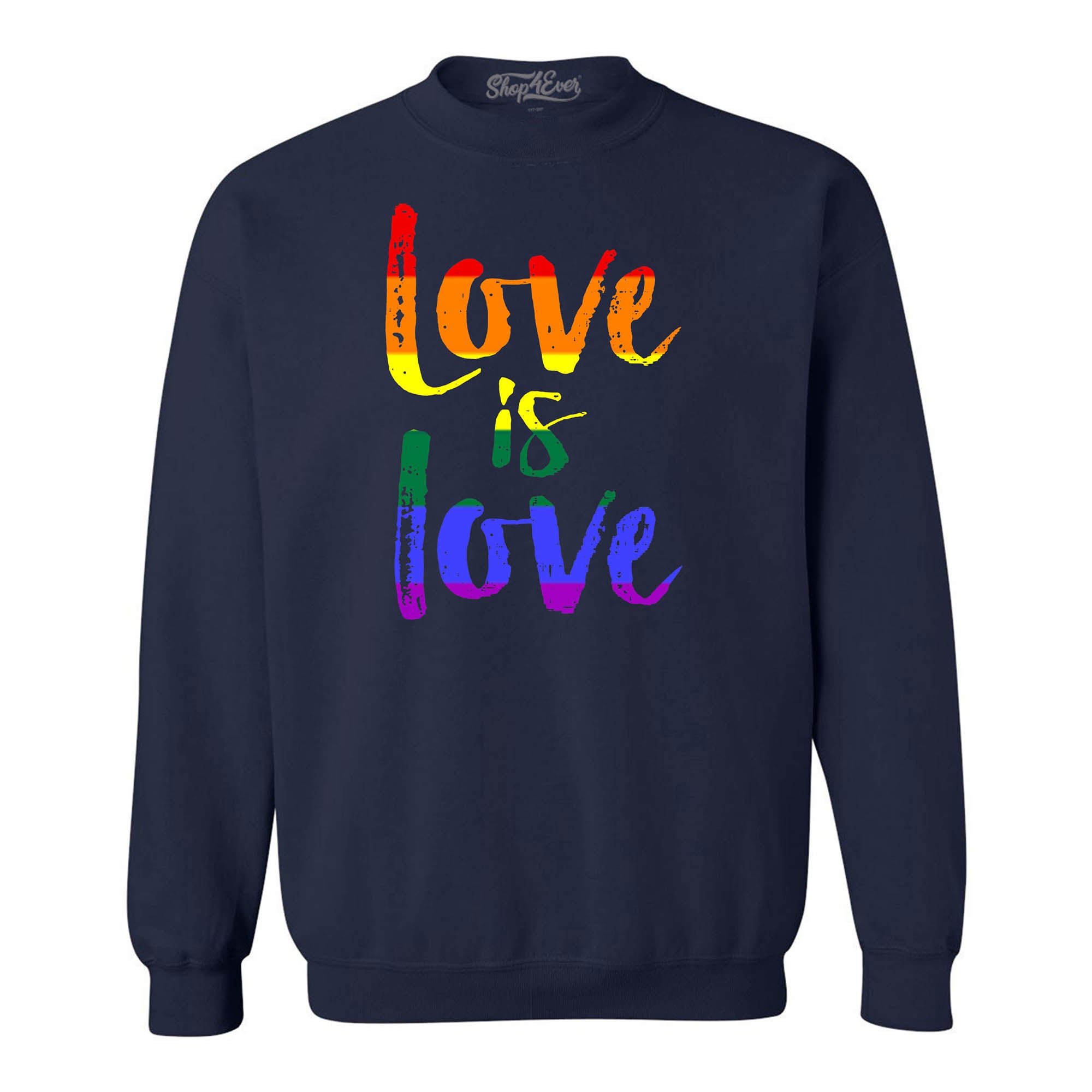 Love is Love Crewnecks Gay Pride Crewneck Sweatshirts